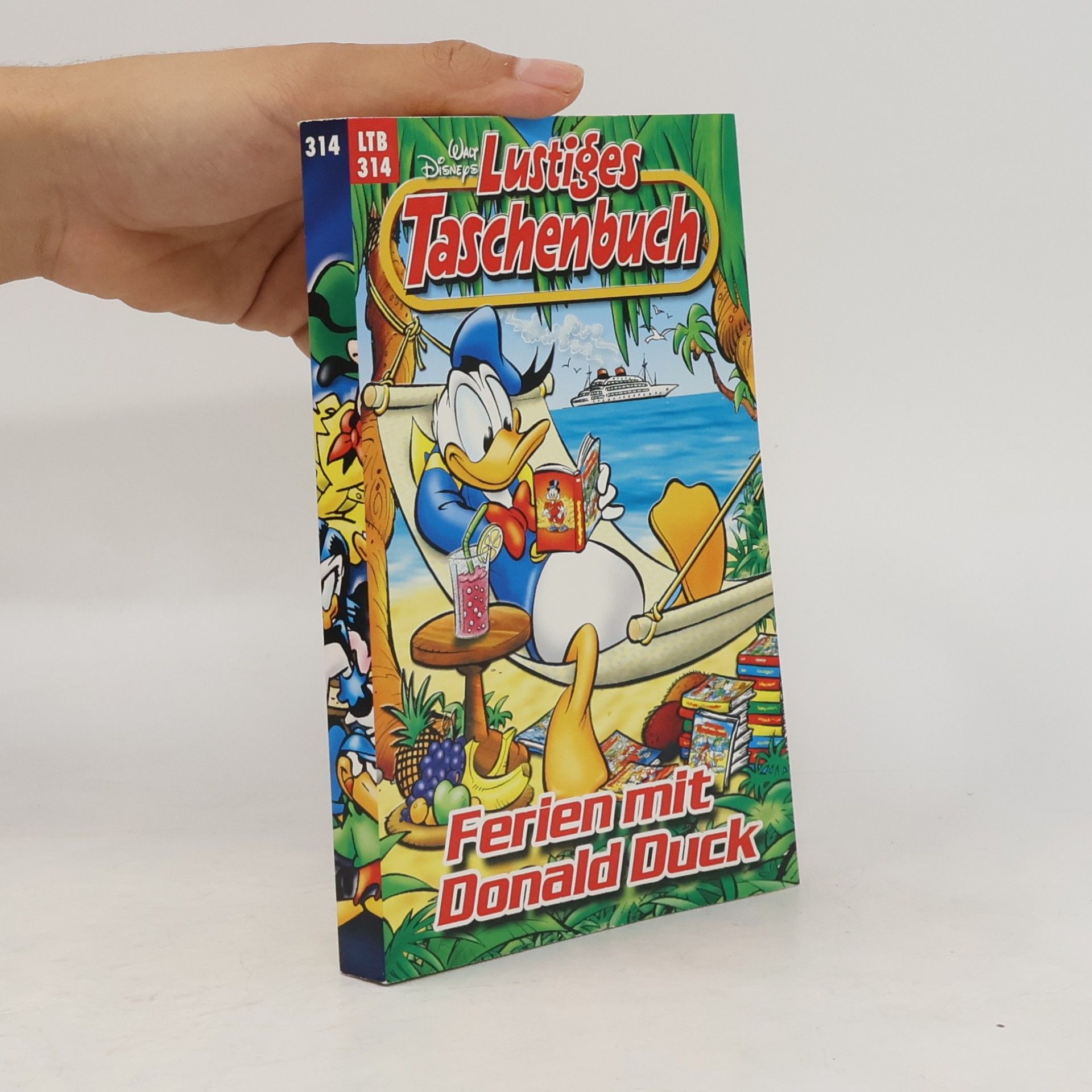 Walt Disney Lustiges Taschenbuch 314. Ferien mit Donald Duck