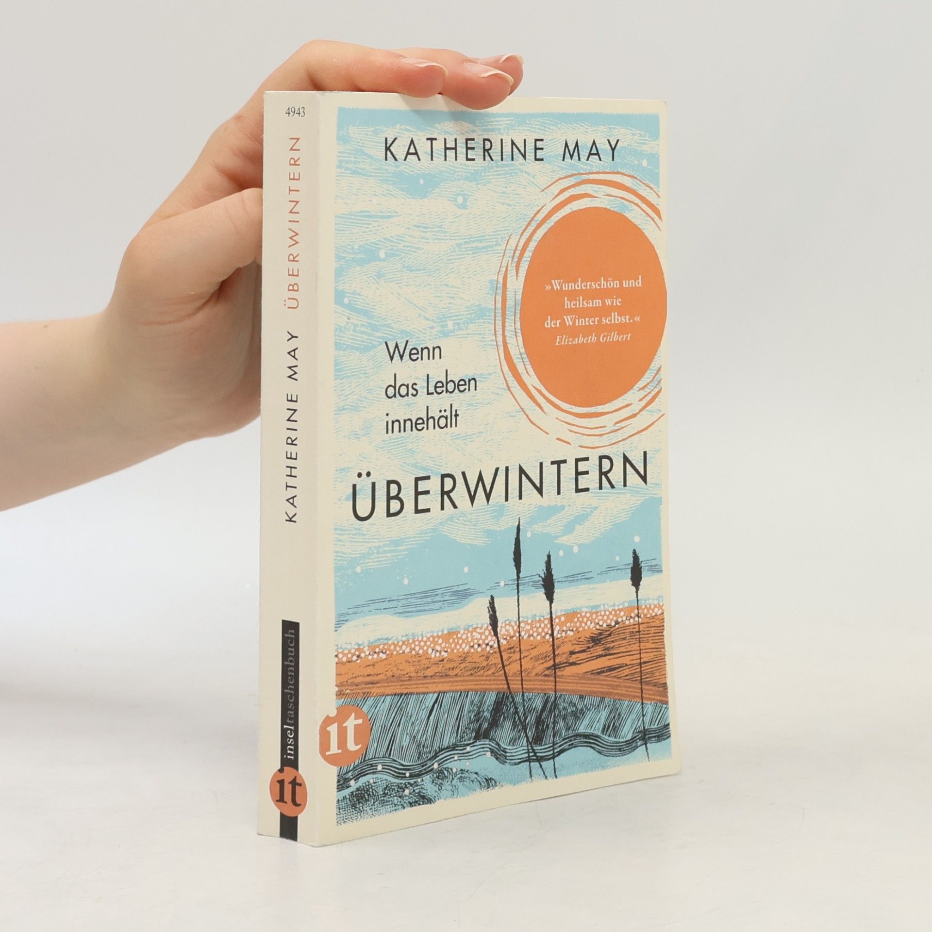 Katherine May Überwintern. Wenn das Leben innehält
