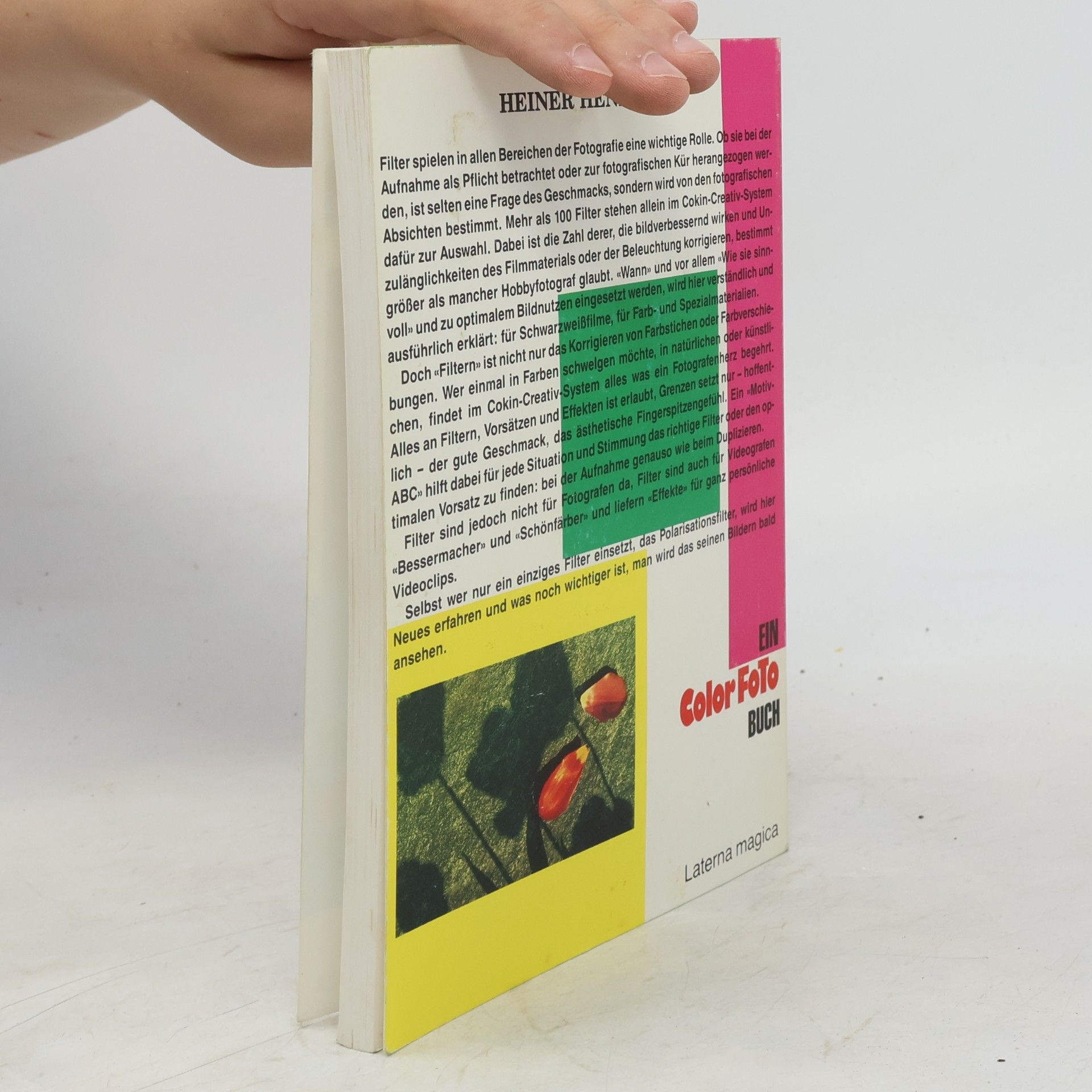 Heiner Henninges Gestaltung mit Filtern