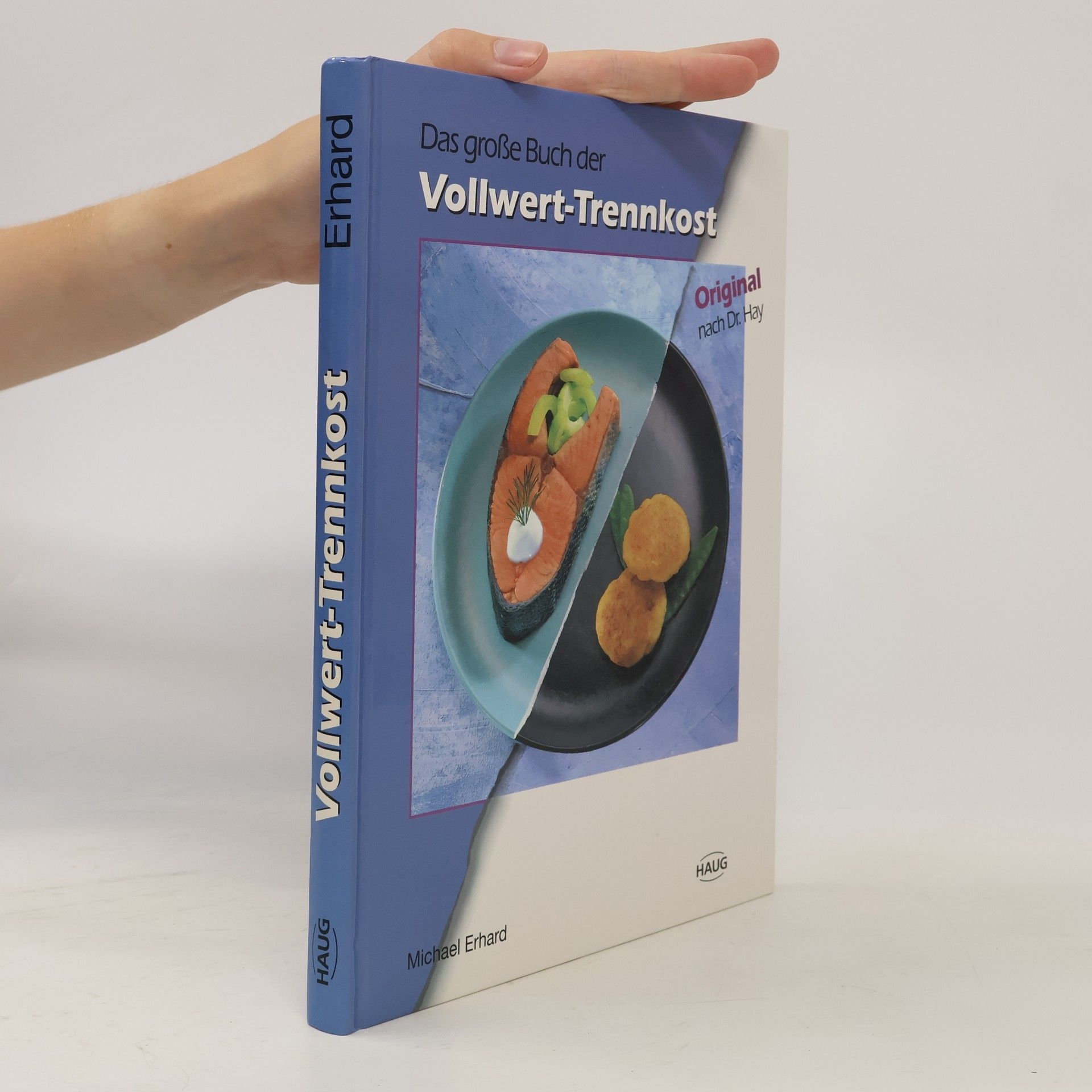 Michael Erhard Das grosse Buch der Vollwert-Trennkost