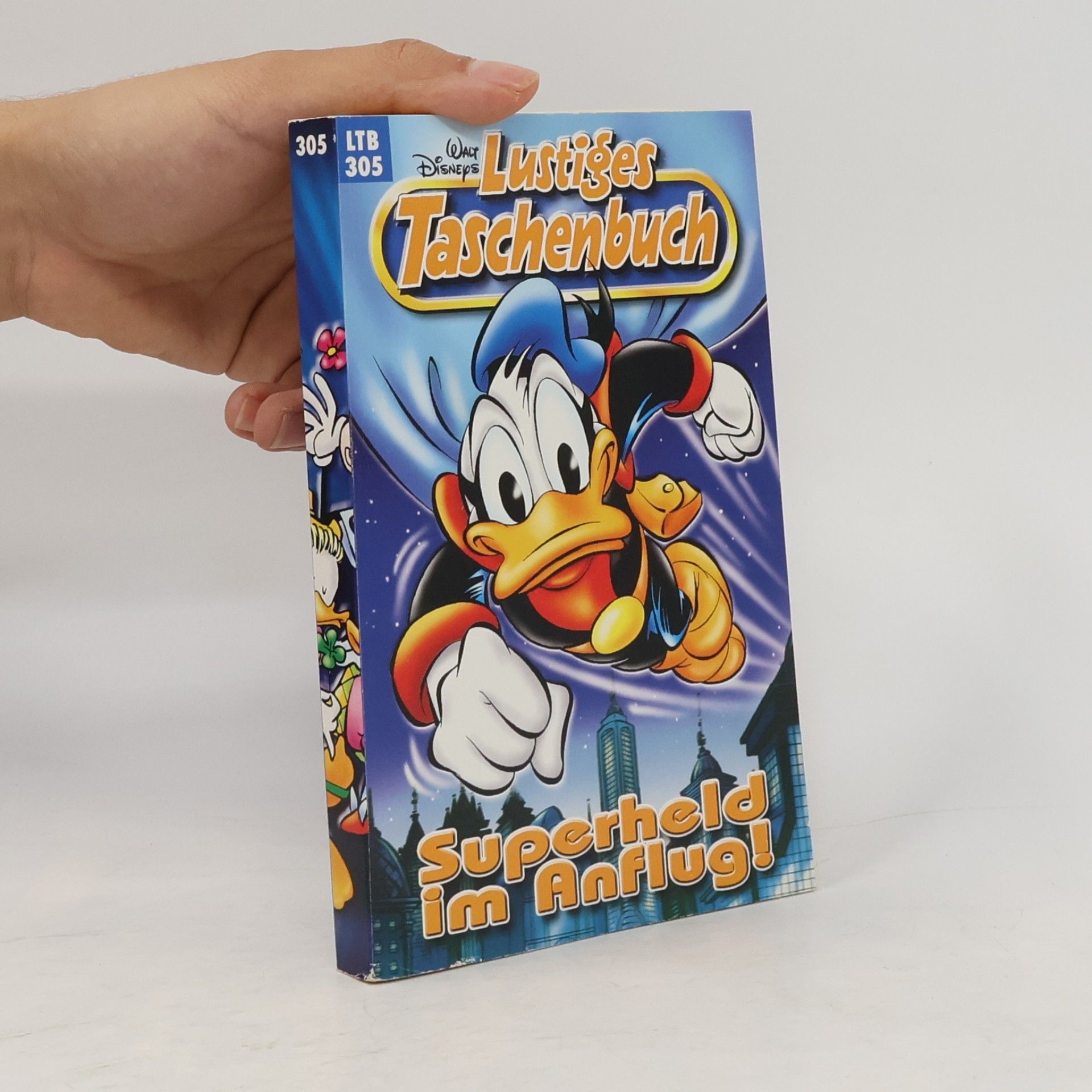 Walt Disney Lustiges Taschenbuch 305. Superheld im Anflug
