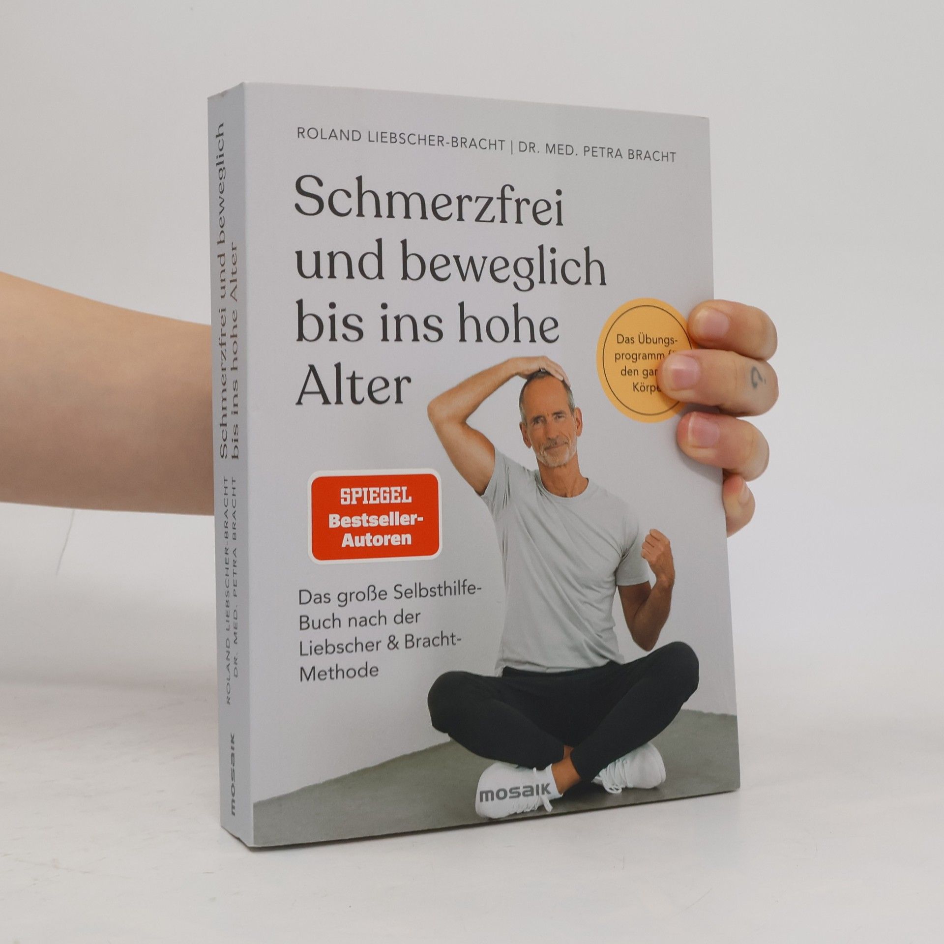 Roland Liebscher-Bracht Schmerzfrei und beweglich bis ins hohe Alter