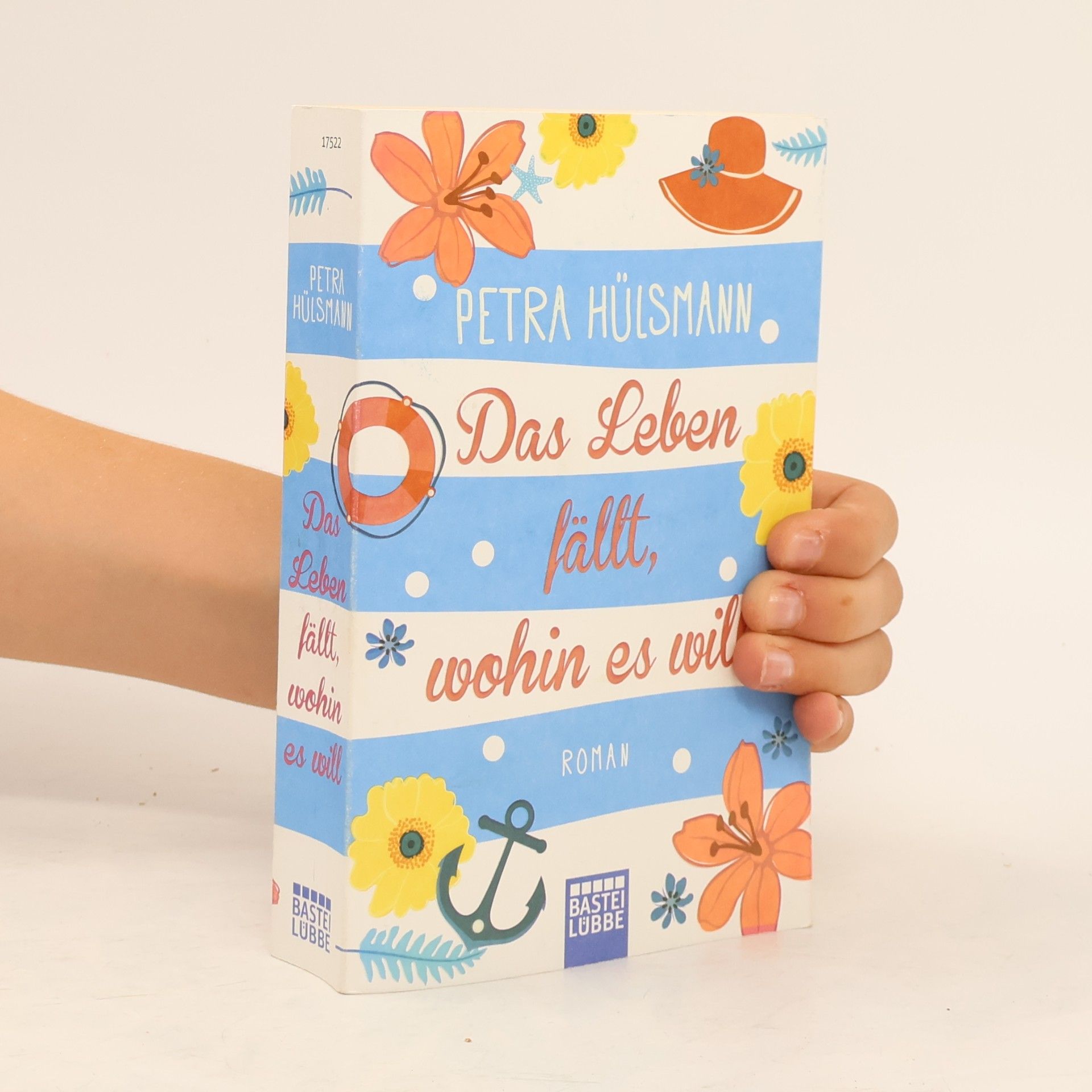 Petra Hülsmann Das Leben fällt, wohin es will