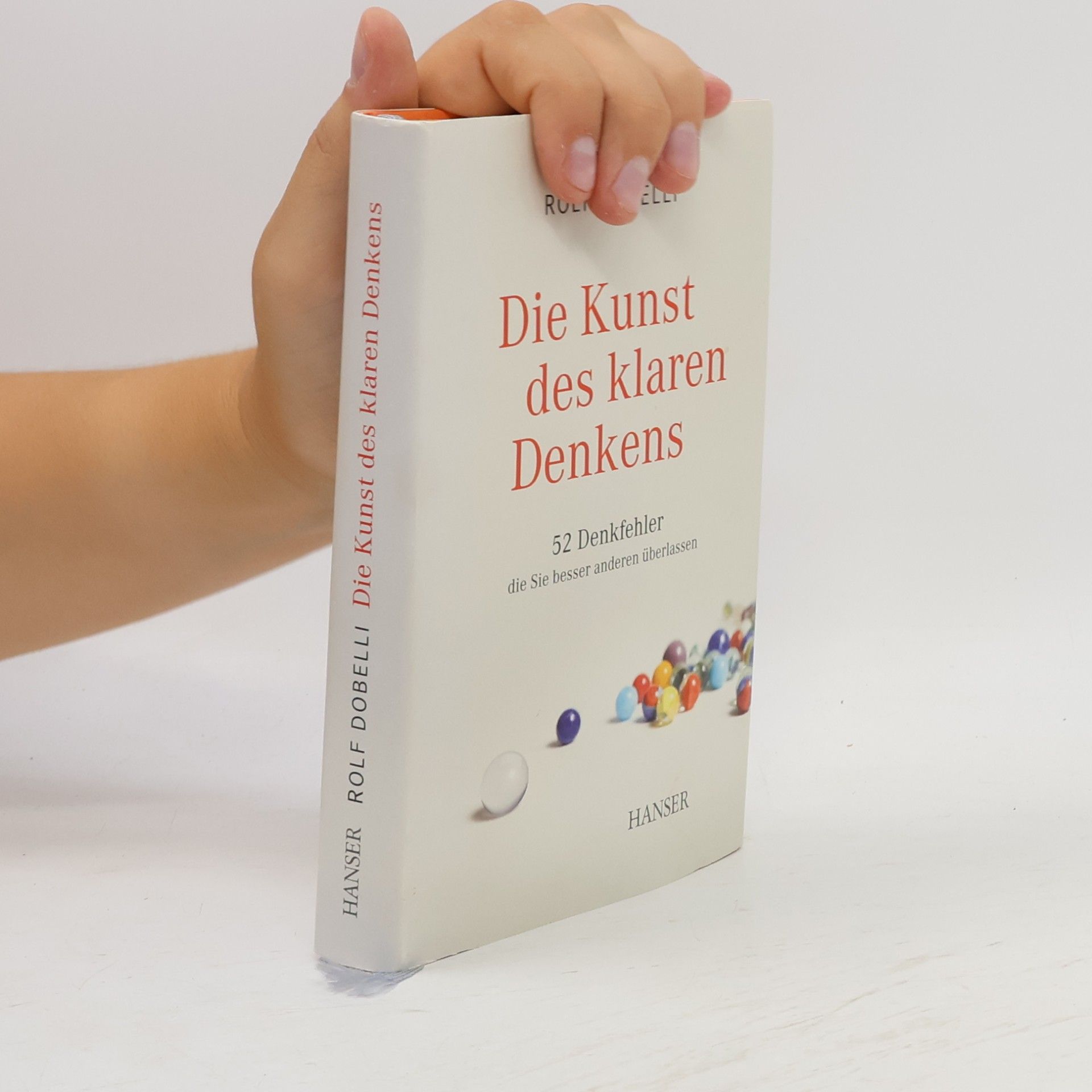 Rolf Dobelli Die Kunst des klaren Denkens