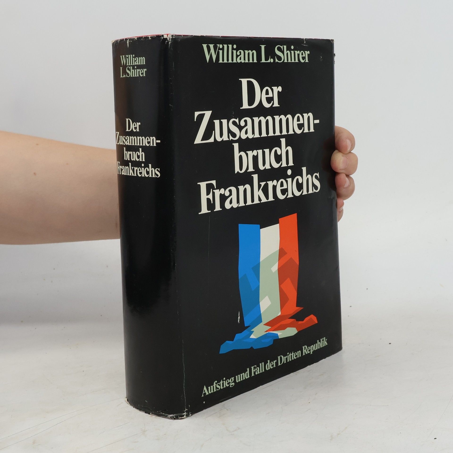 Willian L. Shirer Der Zusammenbruch Frankreichs