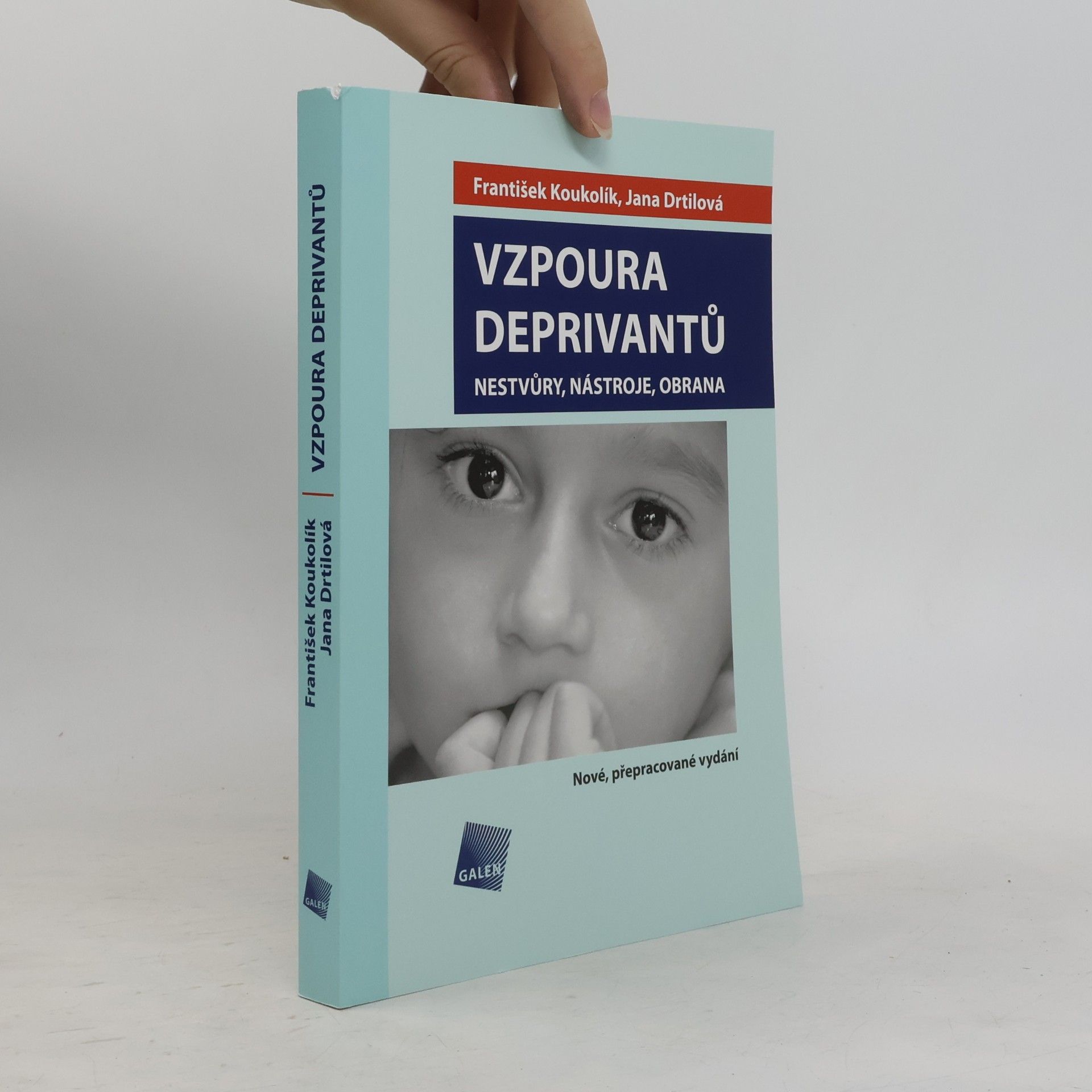 Jana Drtilová Vzpoura deprivantů. Nestvůry, nástroje, obrana