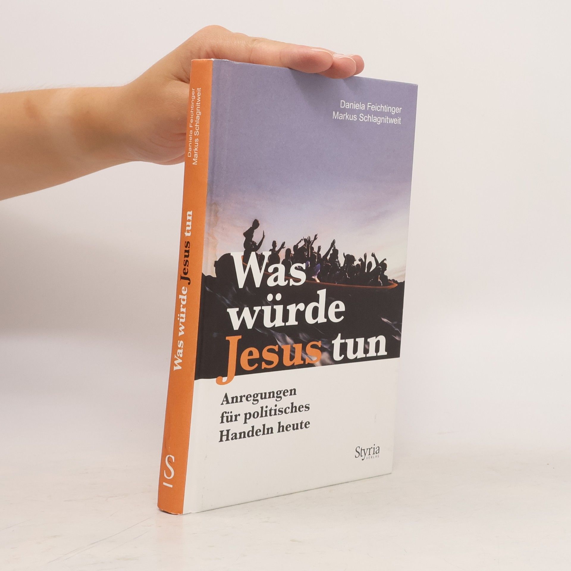 Daniela Feichtinger Was würde Jesus tun