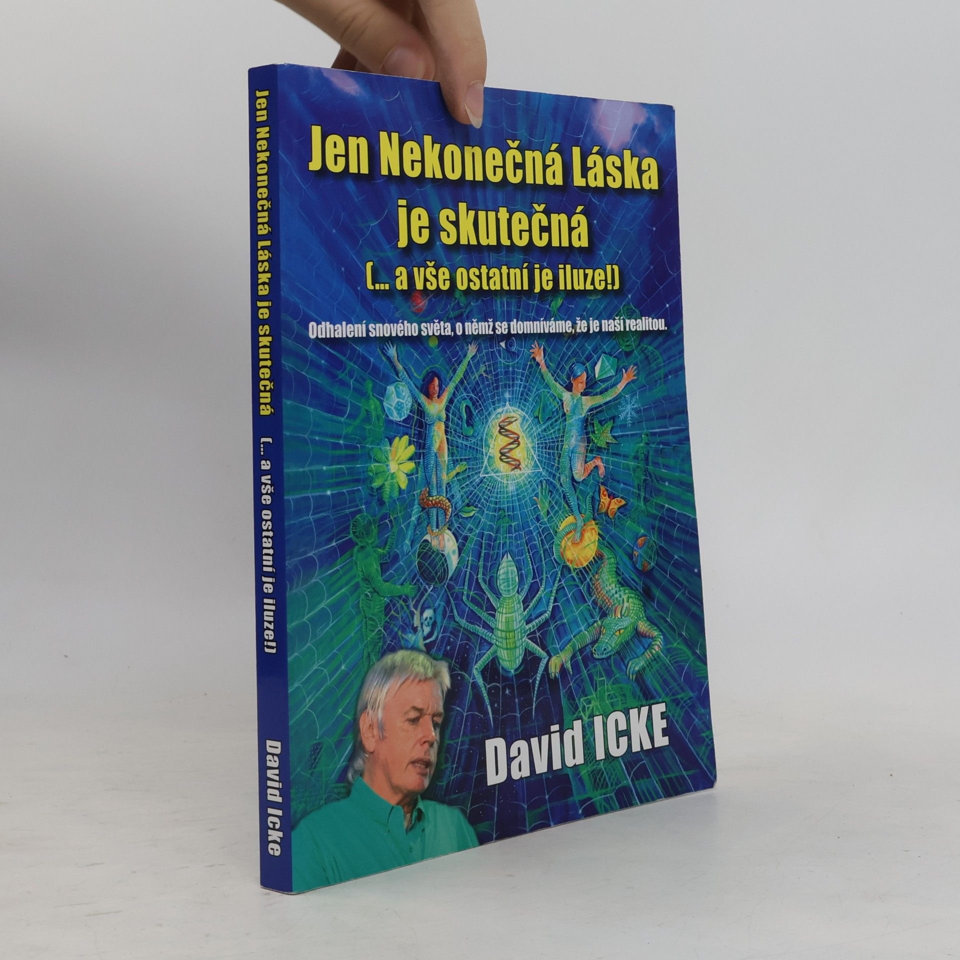 Jen Nekonečná Láska je skutečná (-- a vše ostatní je iluze!)