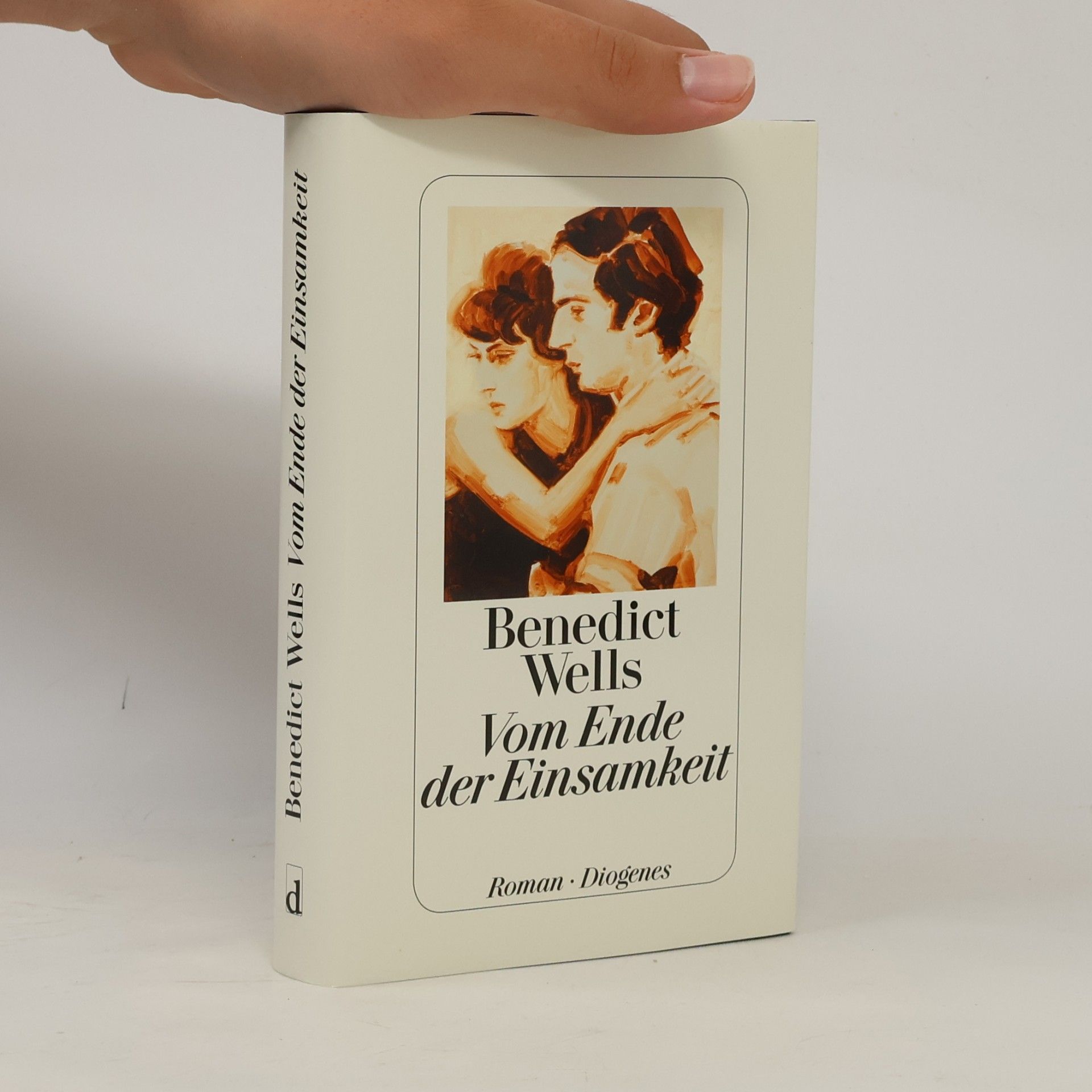 Benedict Wells Vom Ende der Einsamkeit
