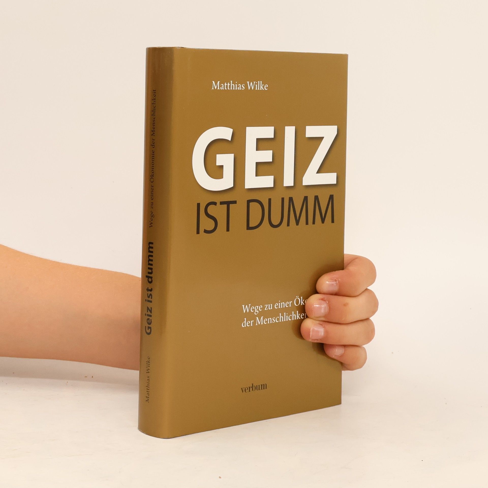 Matthias Wilke Geiz ist dumm