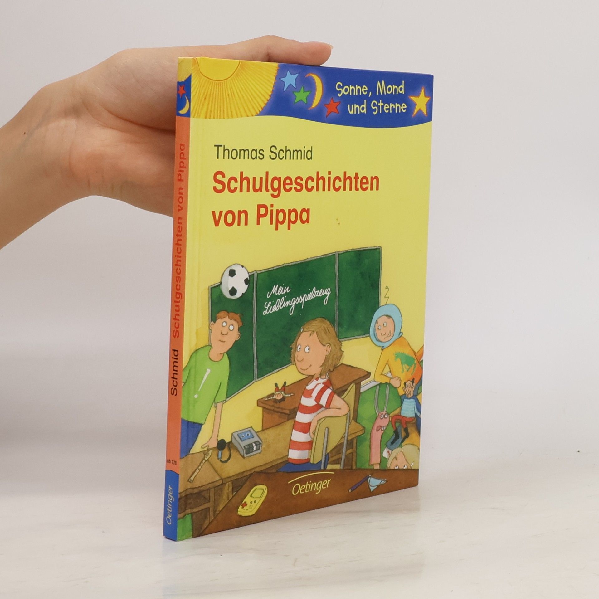 Thomas Schmid Sonne, Mond und Sterne: Schulgeschichten von Pippa