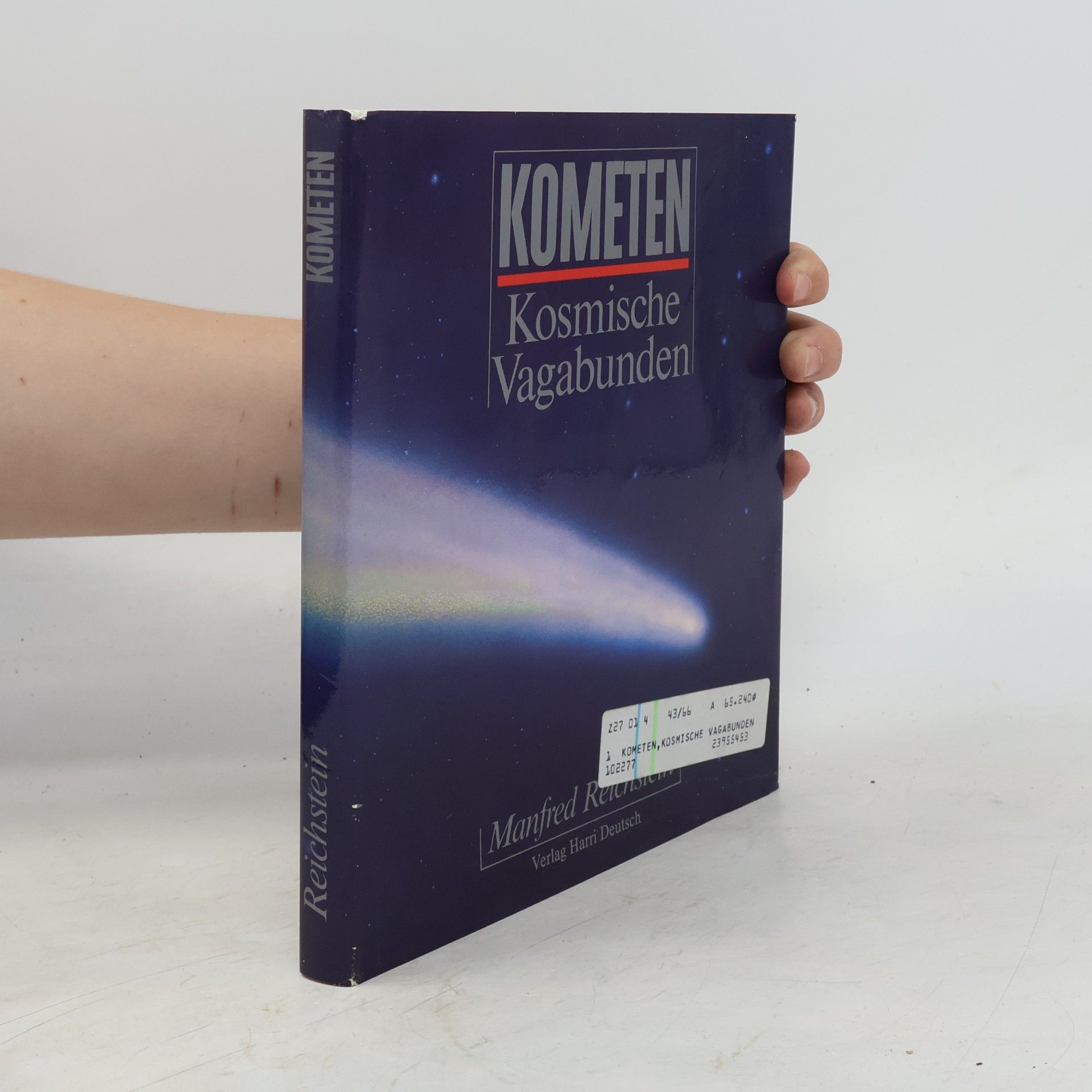 Manfred Reichstein Kometen - kosmische Vagabunden