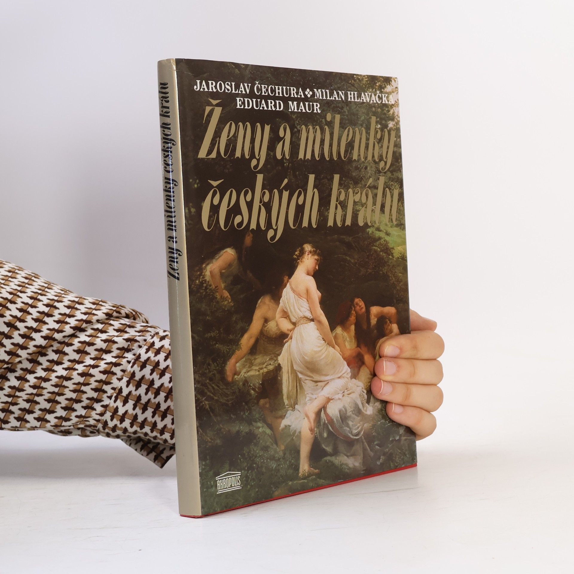 Jaroslav Čechura Ženy a milenky českých králů