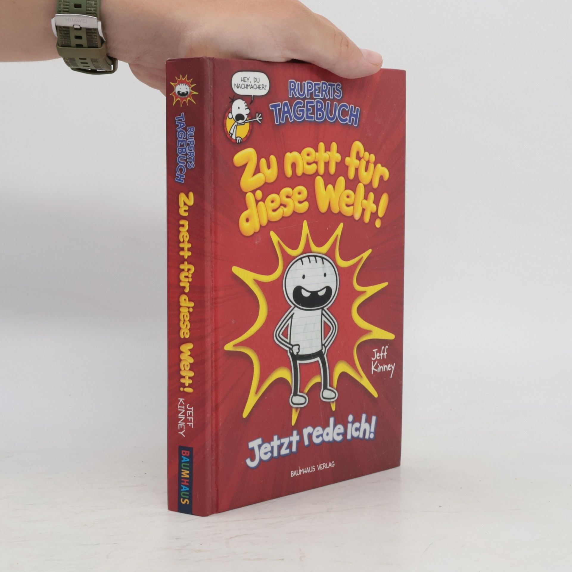 Jeff Kinney Ruperts Tagebuch: Zu nett für diese Welt! Jetzt rede ich!