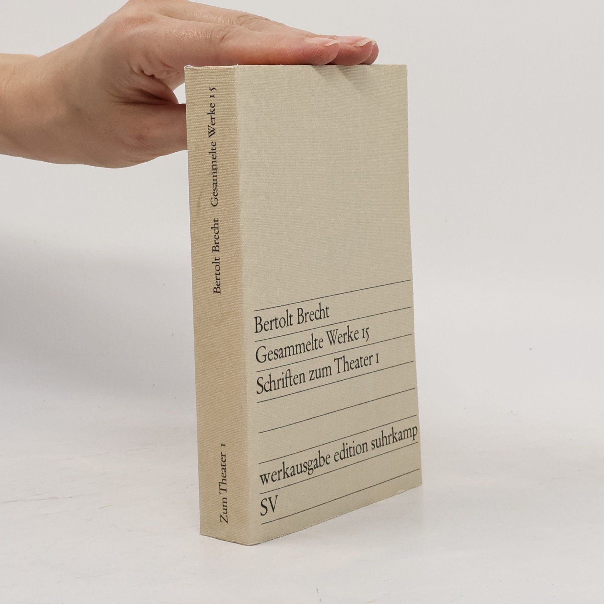 Bertolt Brecht Gesammelte Werke 15. Schriften zum Theater 1