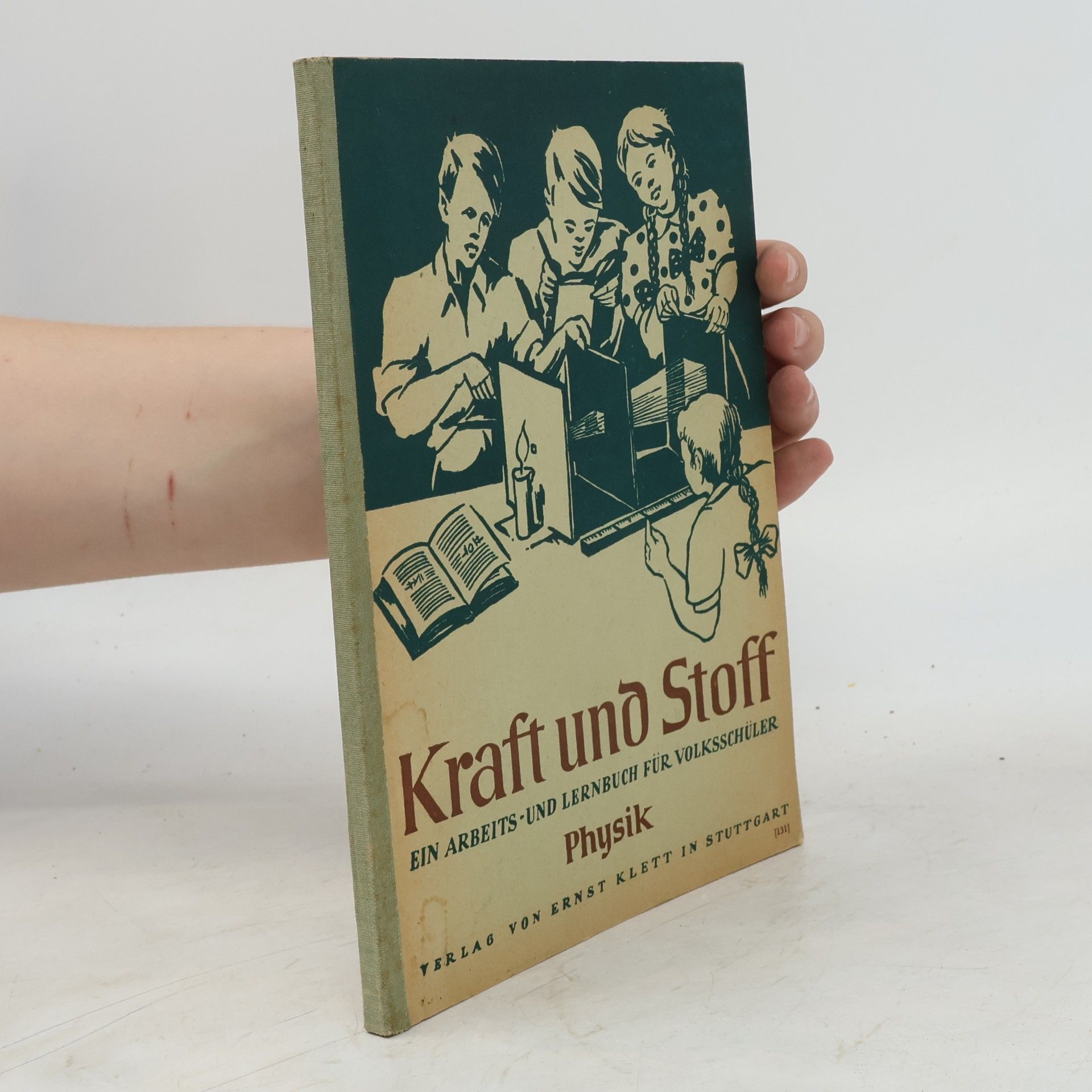 Various authors Kraft und Stoff. Physik