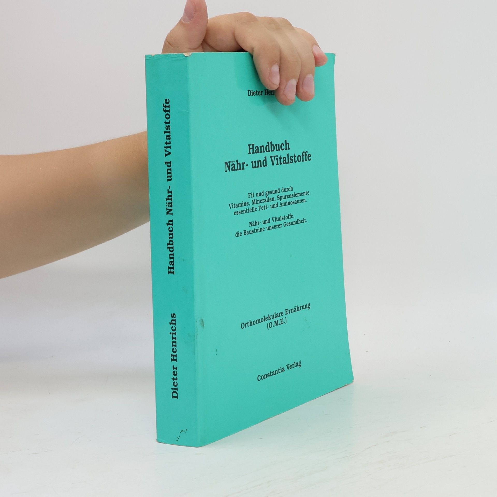 Dieter Henrichs Handbuch Nähr- & Vitalstoffe