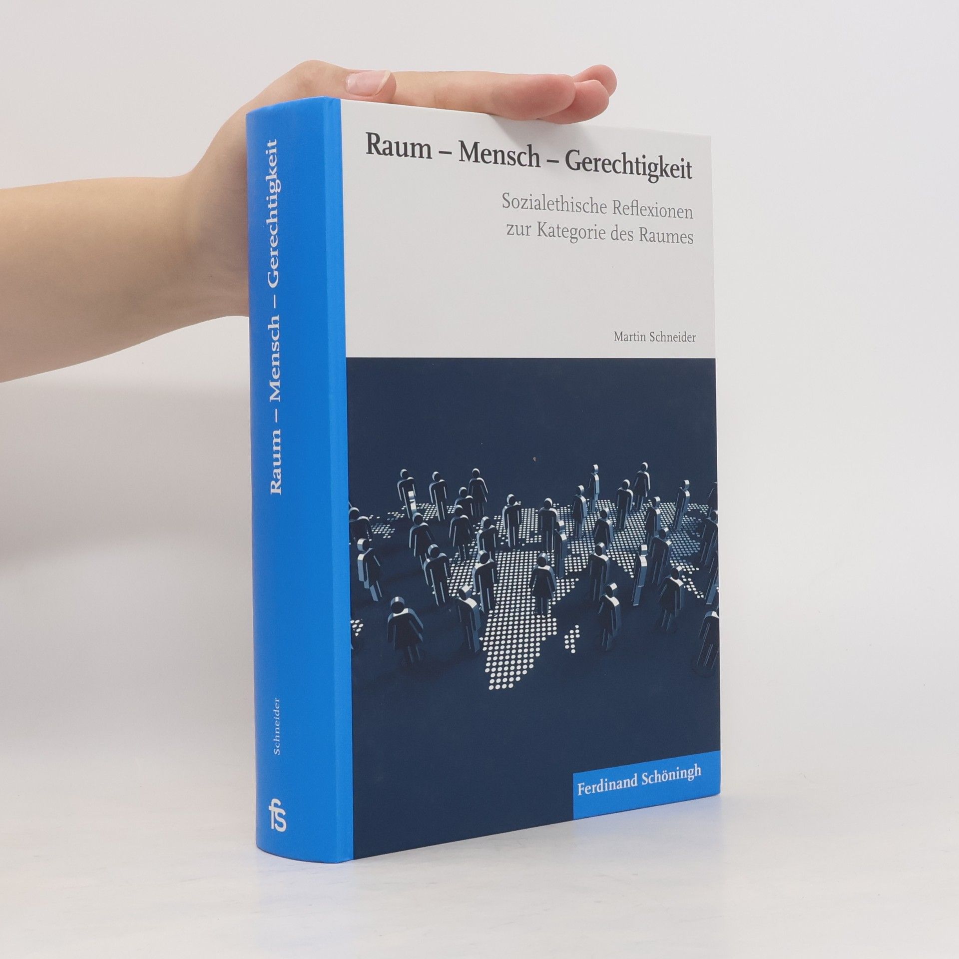 Martin Schneider Raum - Mensch - Gerechtigkeit