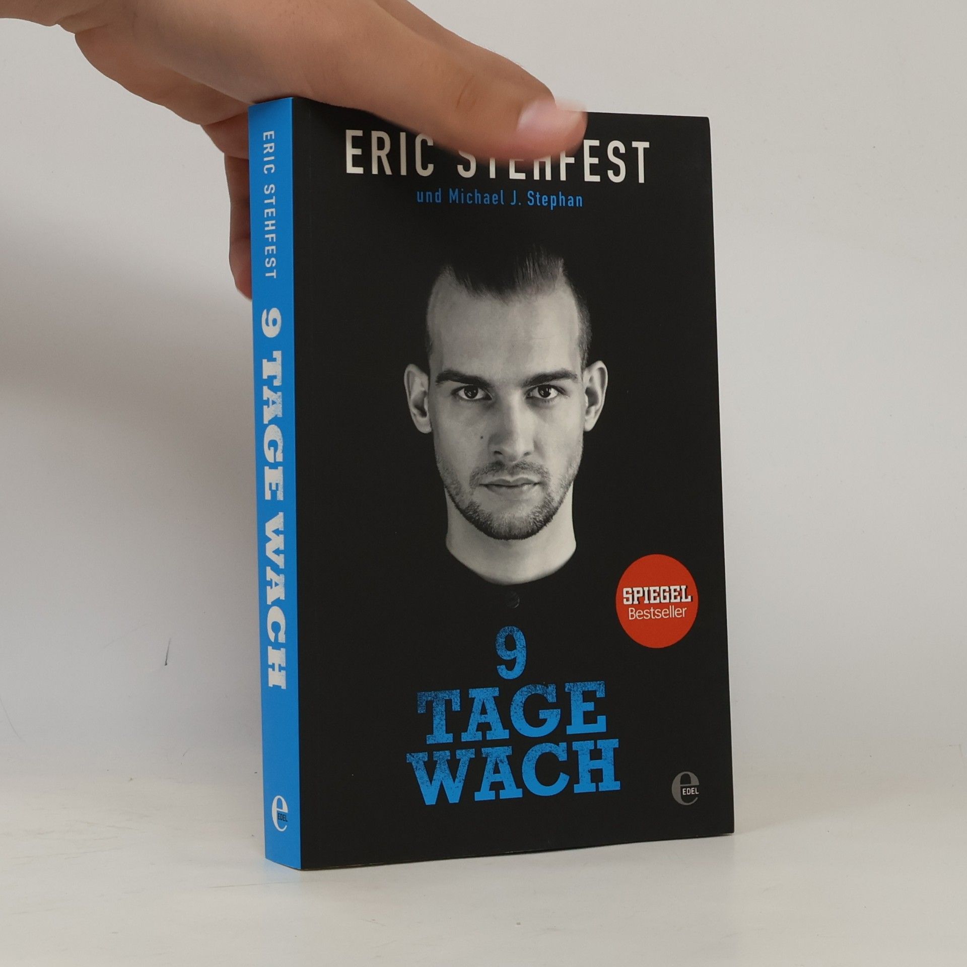 Eric Stehfest 9 Tage wach