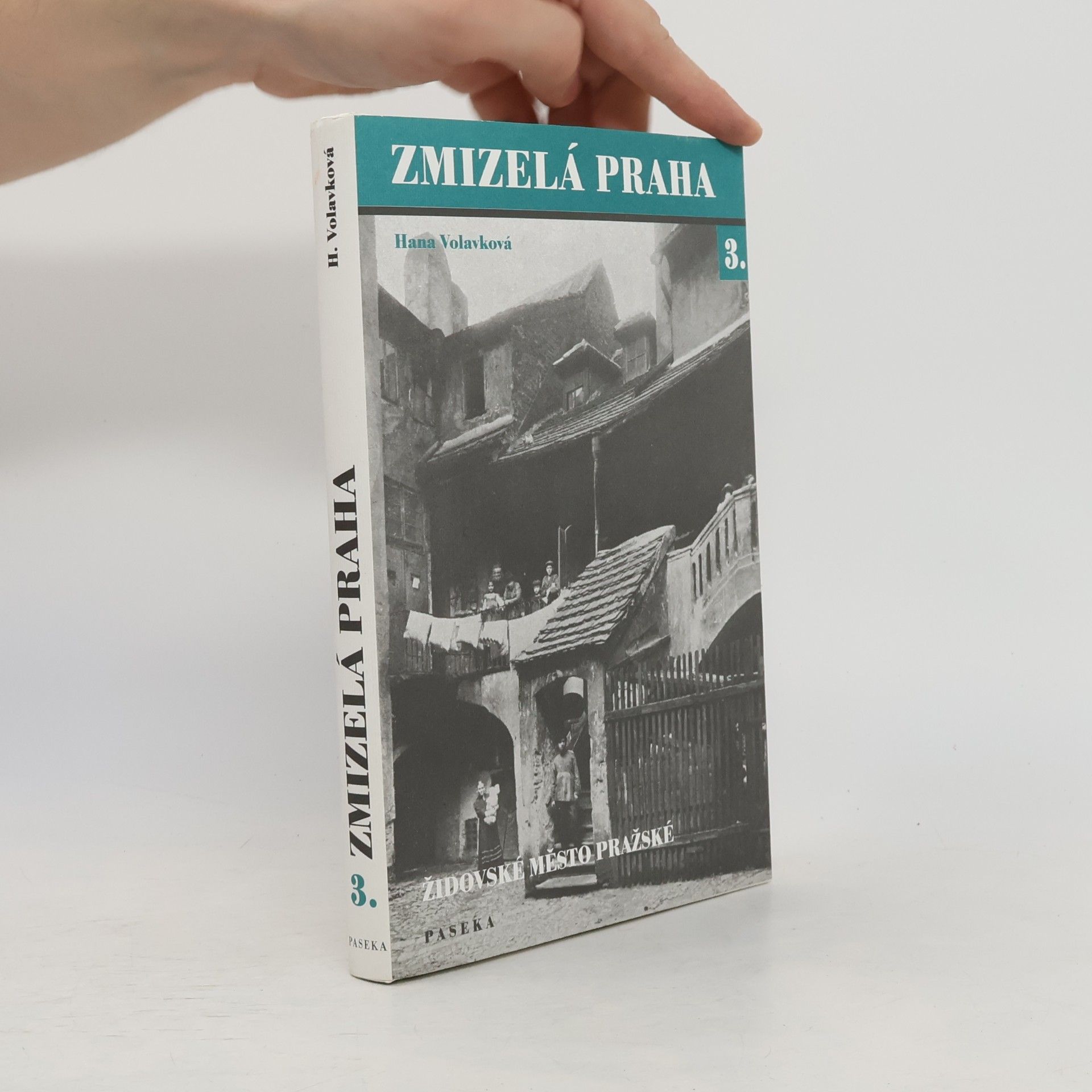 Zmizelá Praha 3 - Židovské město pražské