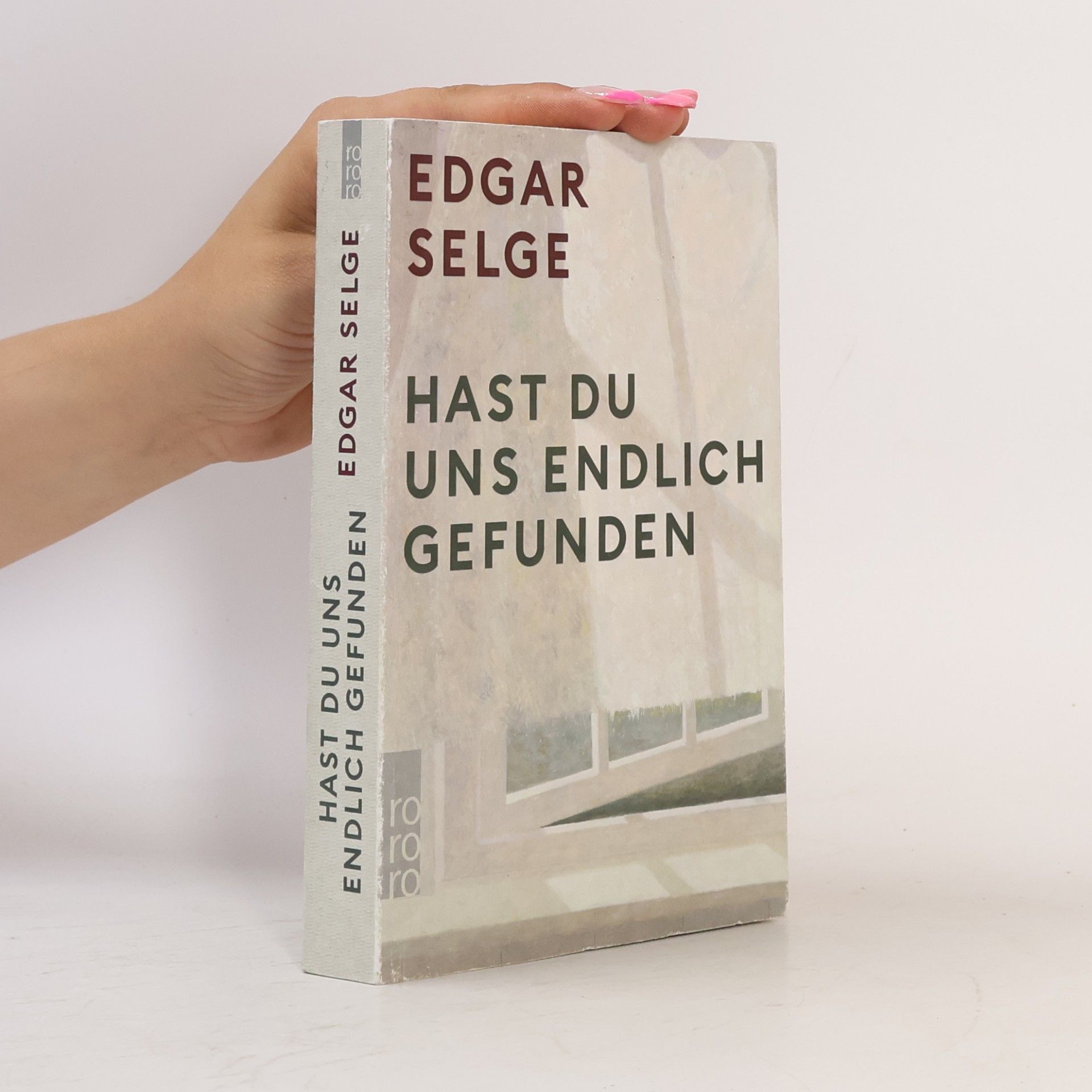 Edgar Selge Hast du uns endlich gefunden