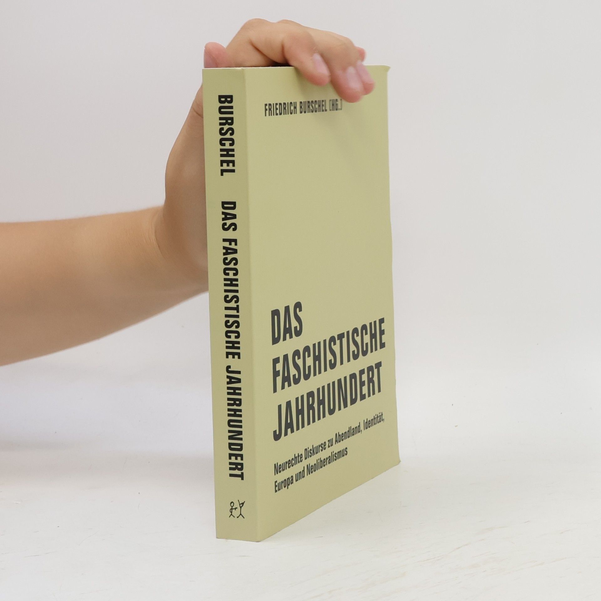 Friedrich Burschel Das Faschistische Jahrhundert
