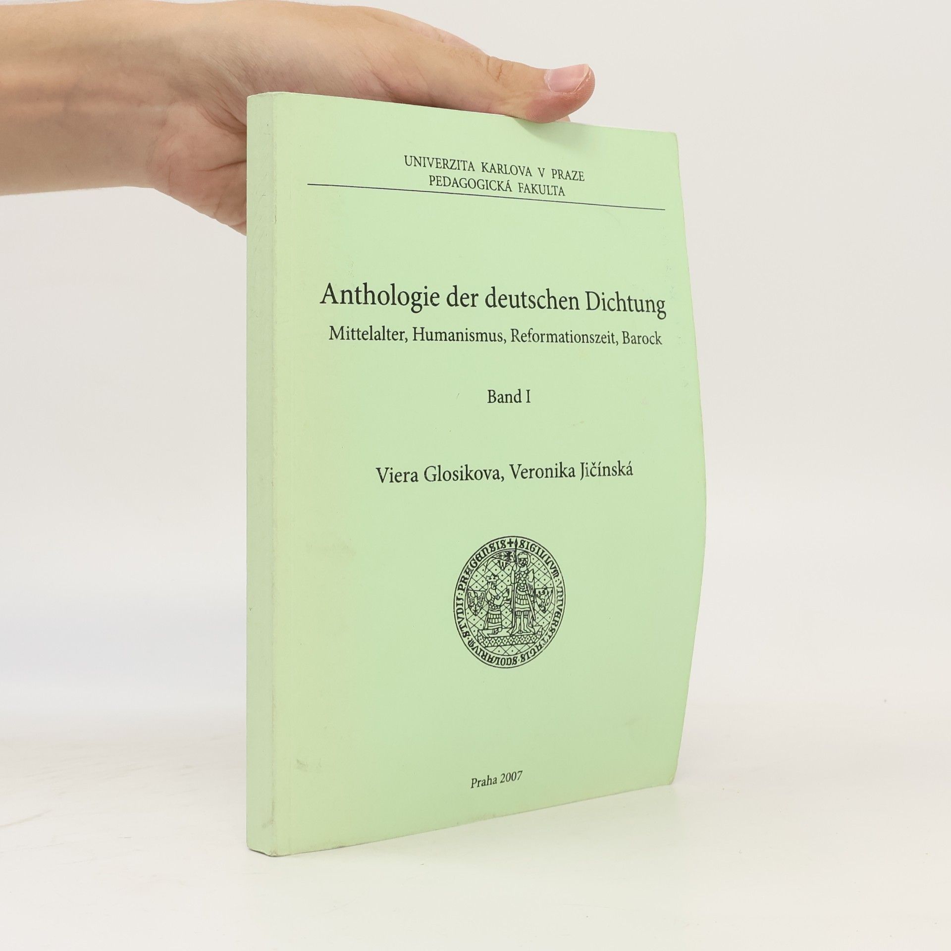 Česko Univerzita Karlova Pedagogická fakulta Praha Anthologie der deutschen Dichtung : Mittelalter, Humanismus, Reformationszeit, Barock