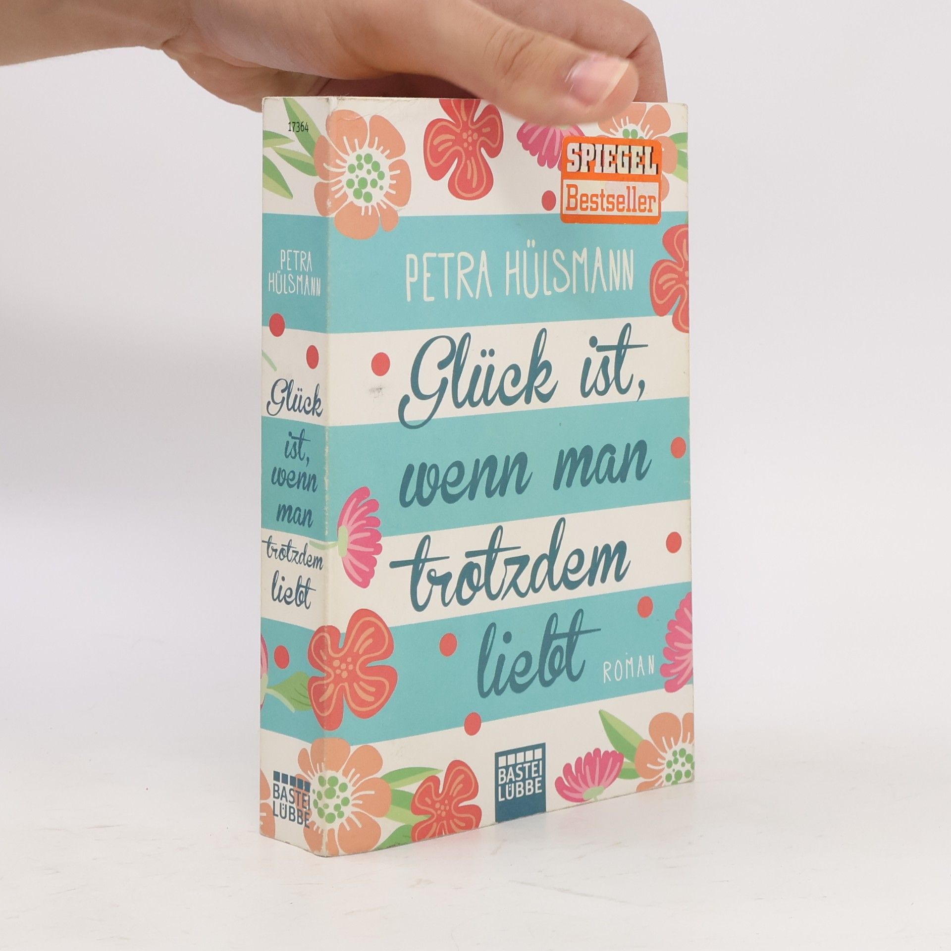 Petra Hülsmann Glück ist, wenn man trotzdem liebt