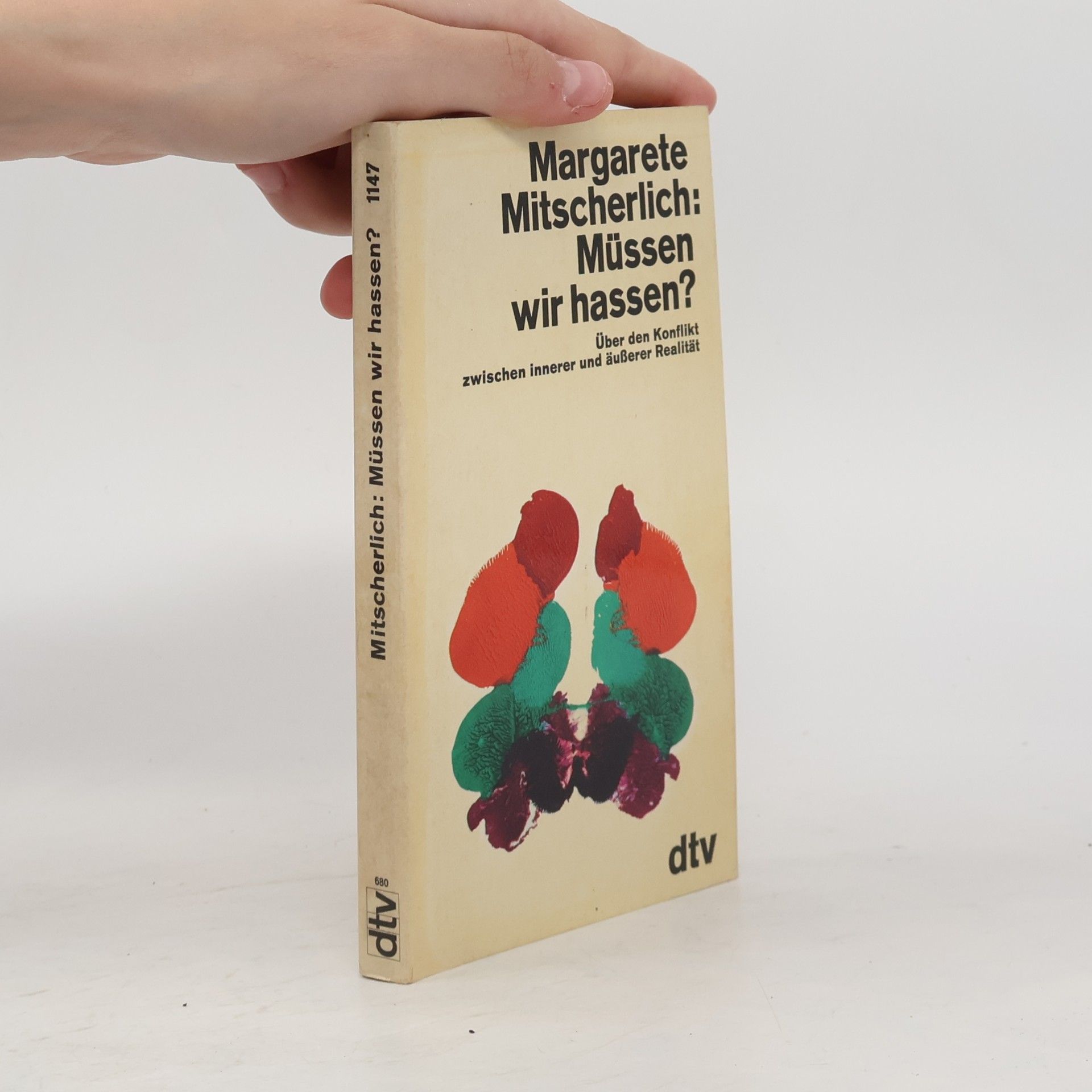 Alexander Mitscherlich Müssen wir hassen?