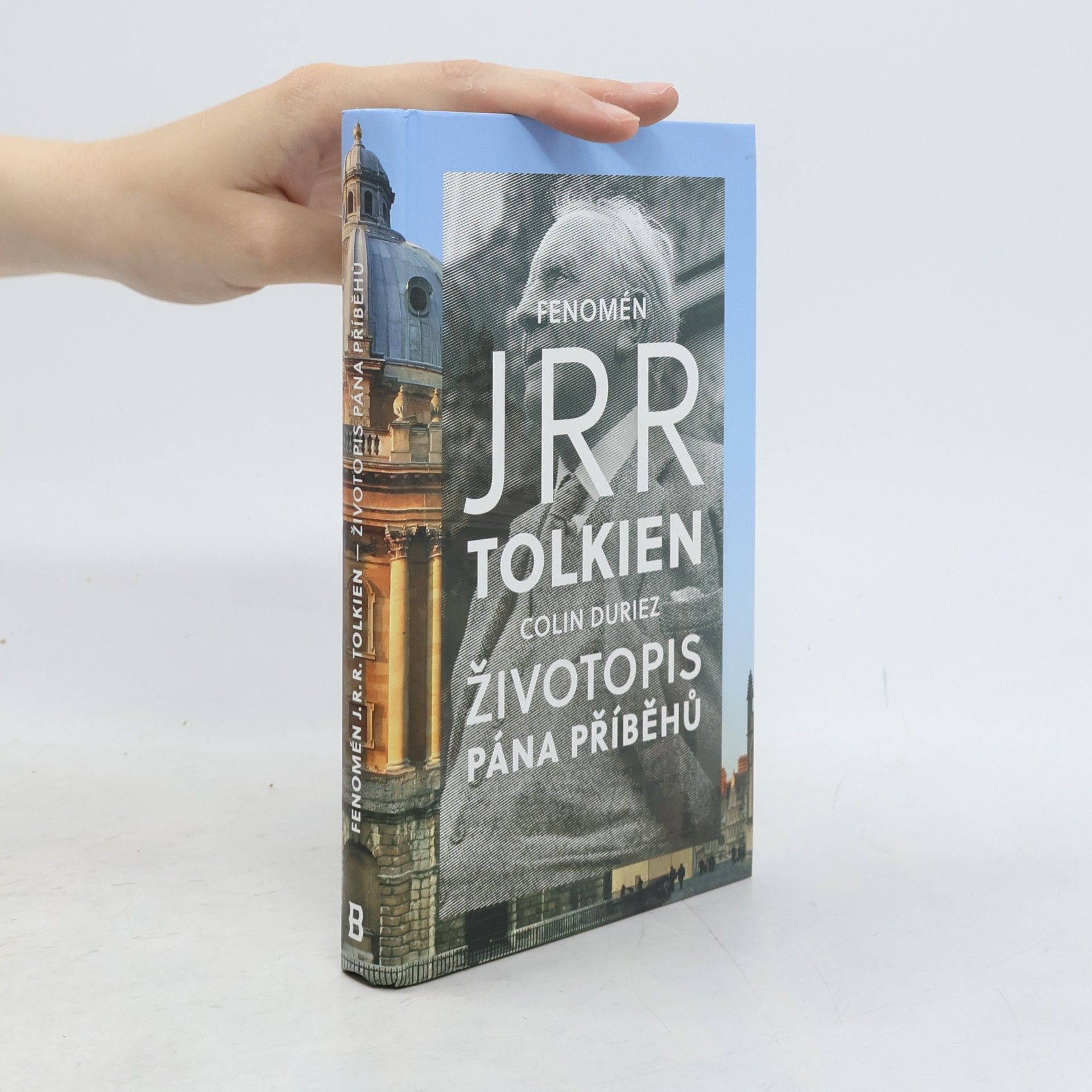 Colin Duriez Fenomén J. R. R. Tolkien - Životopis Pána příběhů