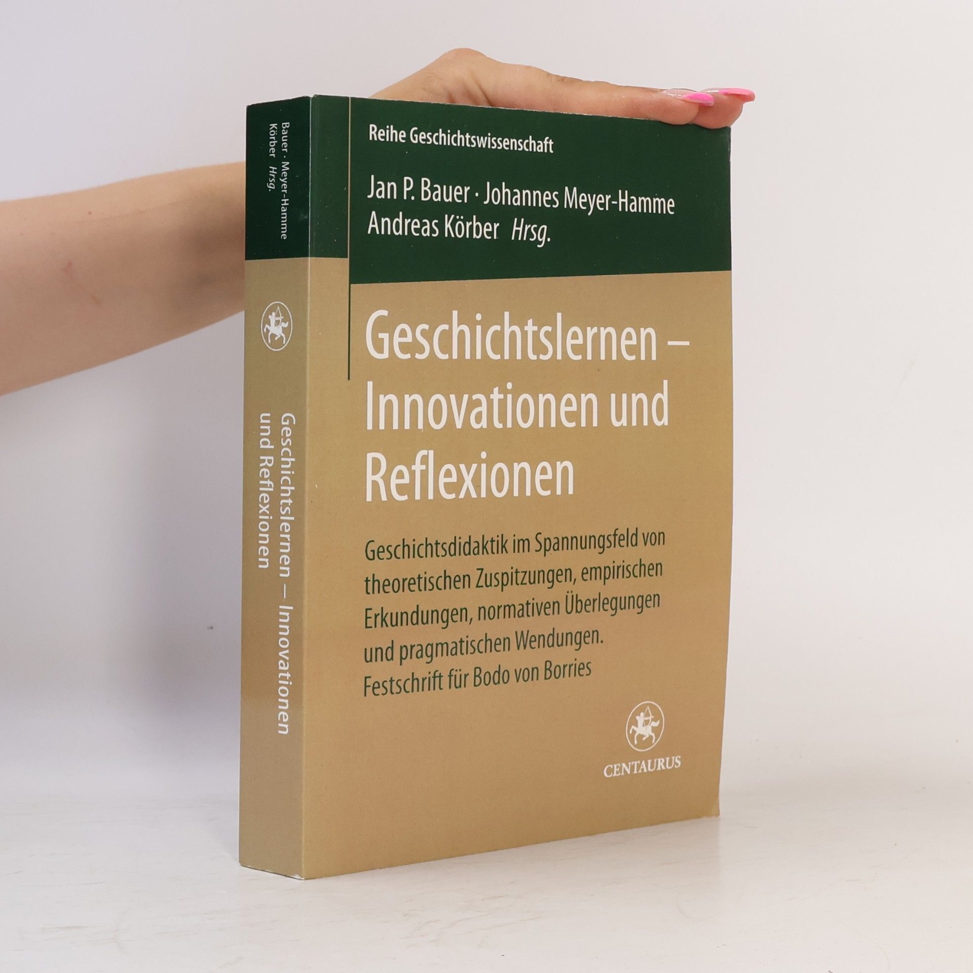 Reihe Geschichtswissenschaft - 54: Geschichtslernen - Innovationen und Reflexionen