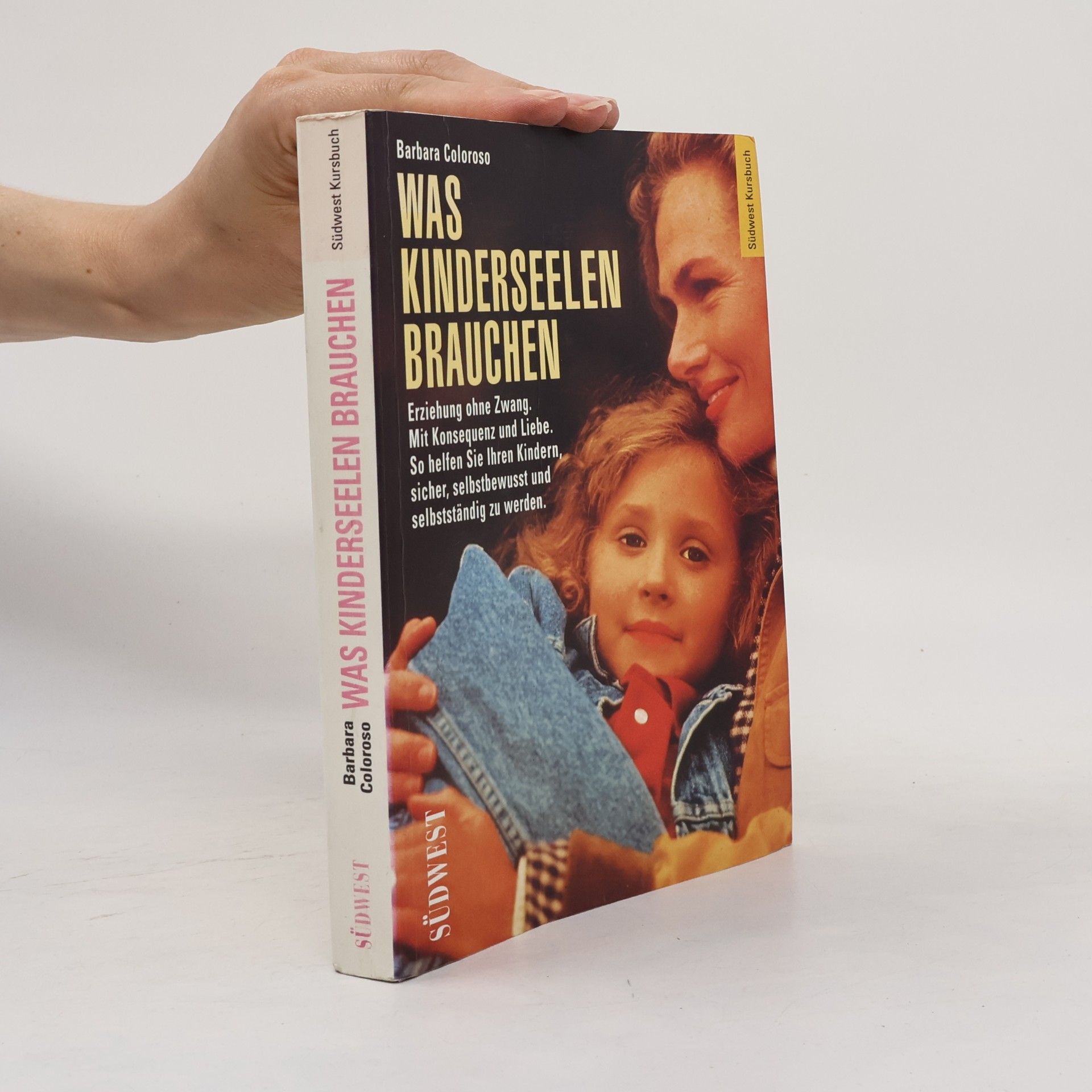 Barbara Coloroso Was Kinderseelen brauchen