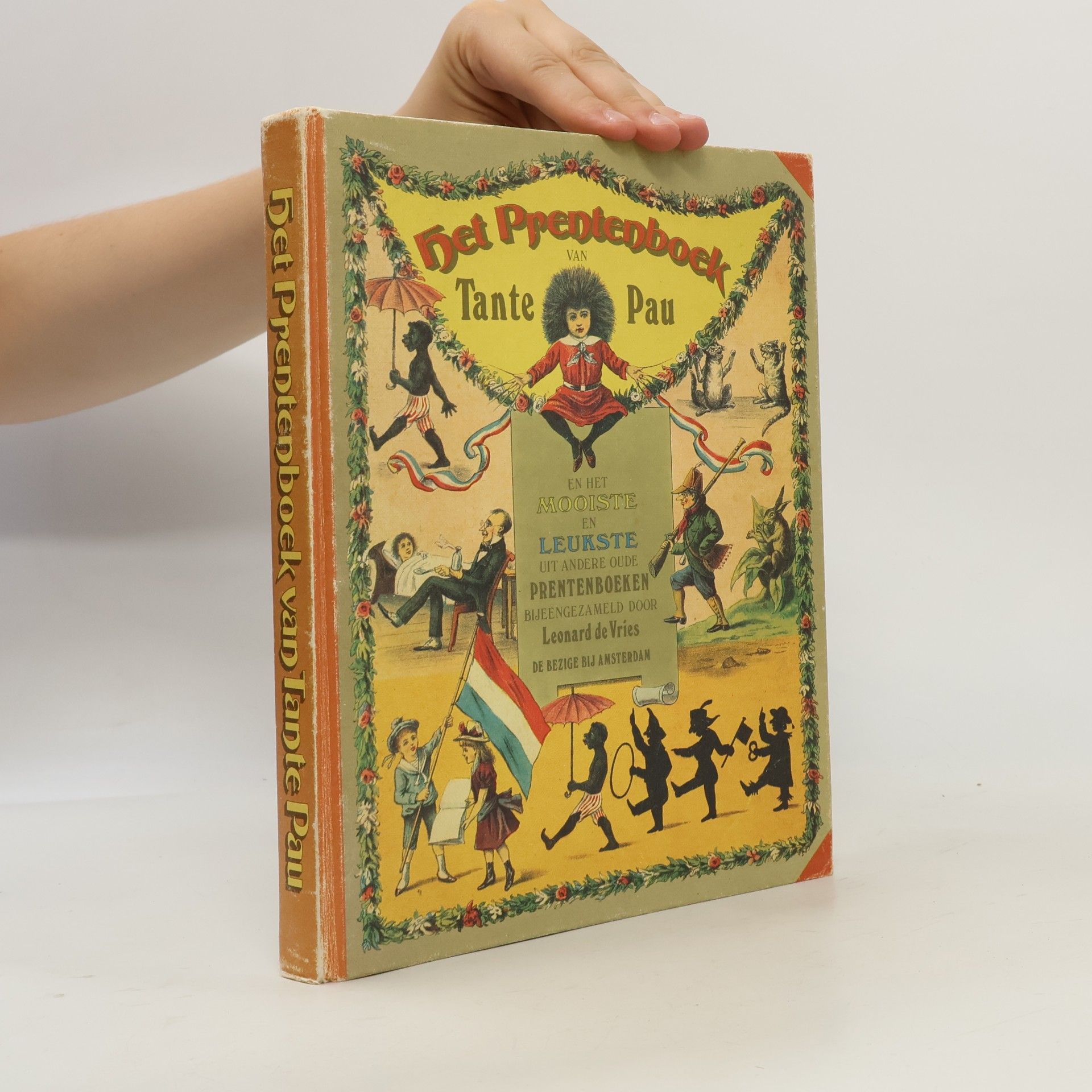 Leonard Van Amstel Devries Het Prentenboek van Tante Pau en het mooiste en leukste uit andere oude prentenboeken