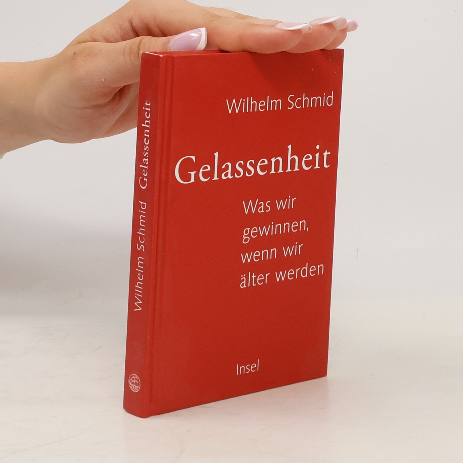 Wilhelm Schmidt-Thomé Gelassenheit. Was wir gewinnen, wenn wir älter werden