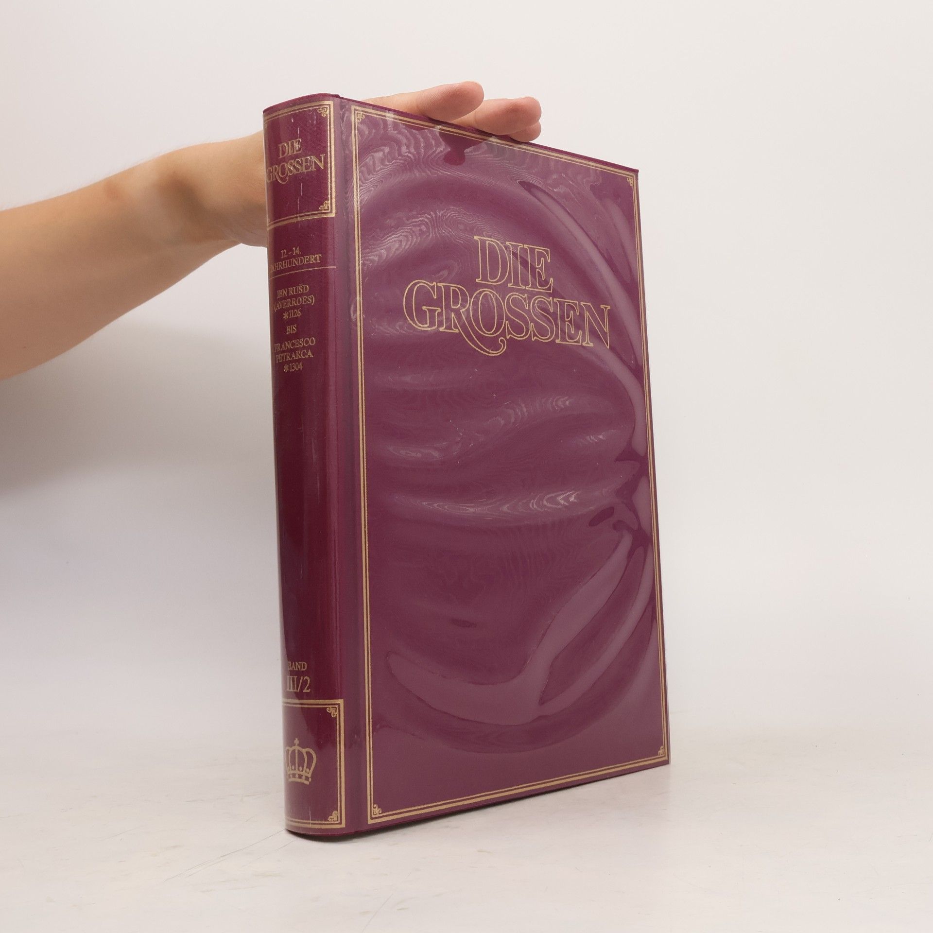Autorenkollektiv Die Grossen 12.-14. Jahrhundert III/2