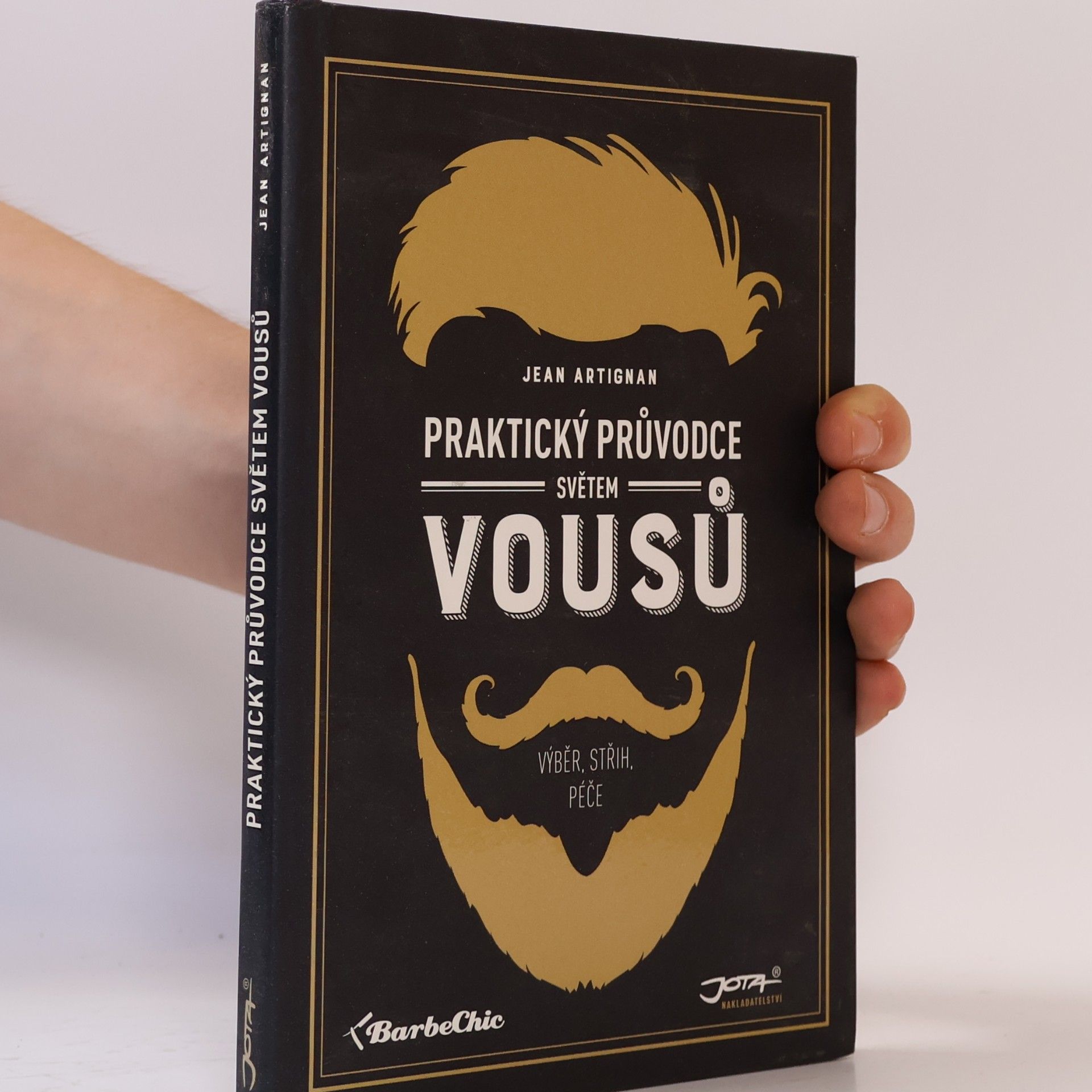 Jean Artignan Praktický průvodce světem vousů. Výběr, střih, péče