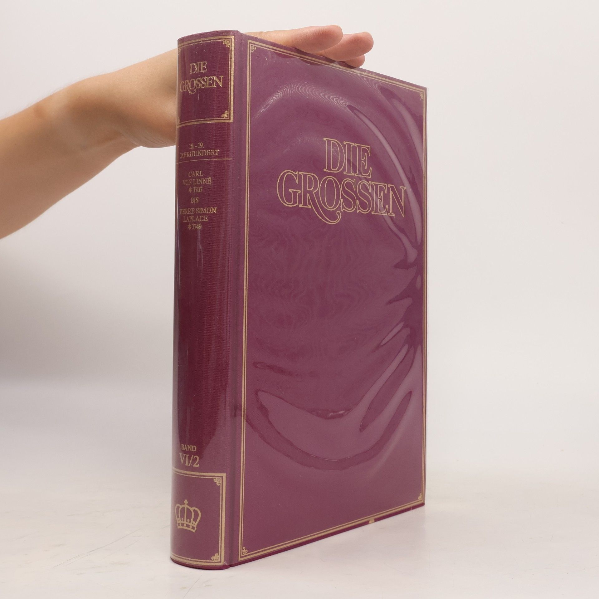 Autorenkollektiv Die Grossen 18.-19. Jahrhundert VI/2