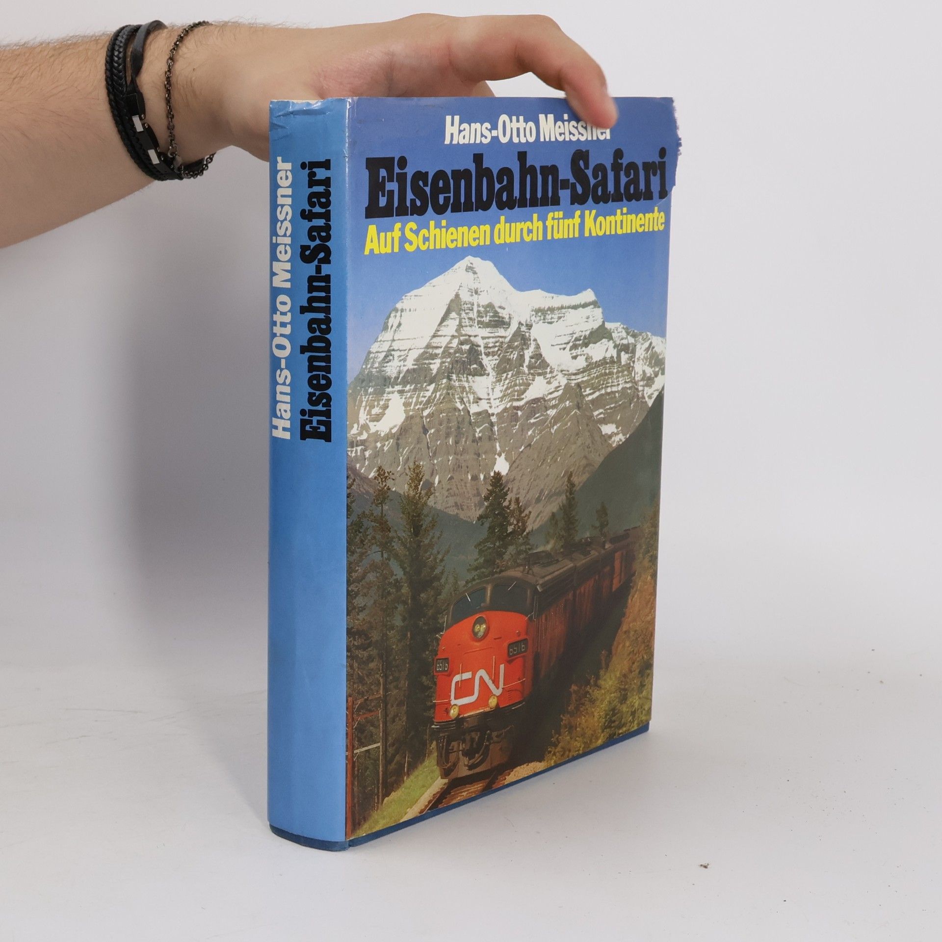 Hans-Otto Meissner Eisenbahn-Safari. Auf Schienen durch fünf Kontinente