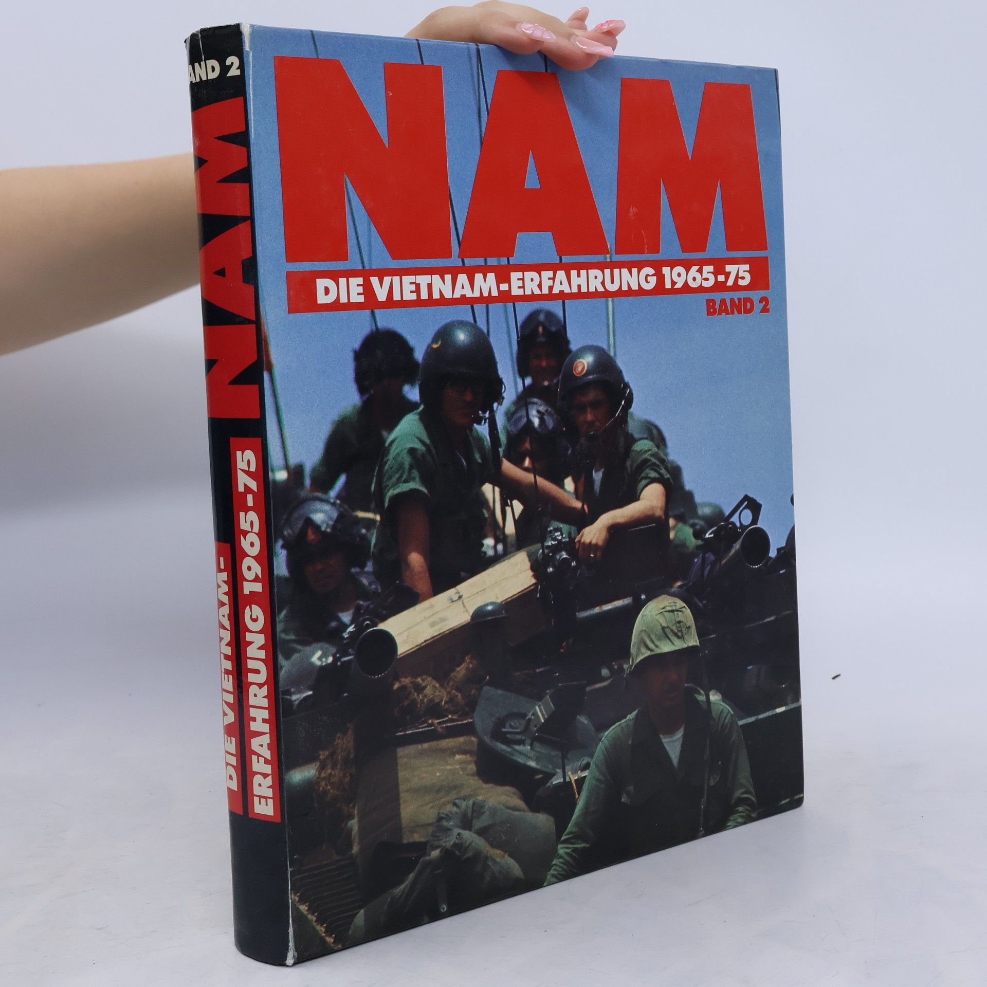 Autorenkollektiv NAM. Die Vietnam-Erfahrung 1965 - 75. 2
