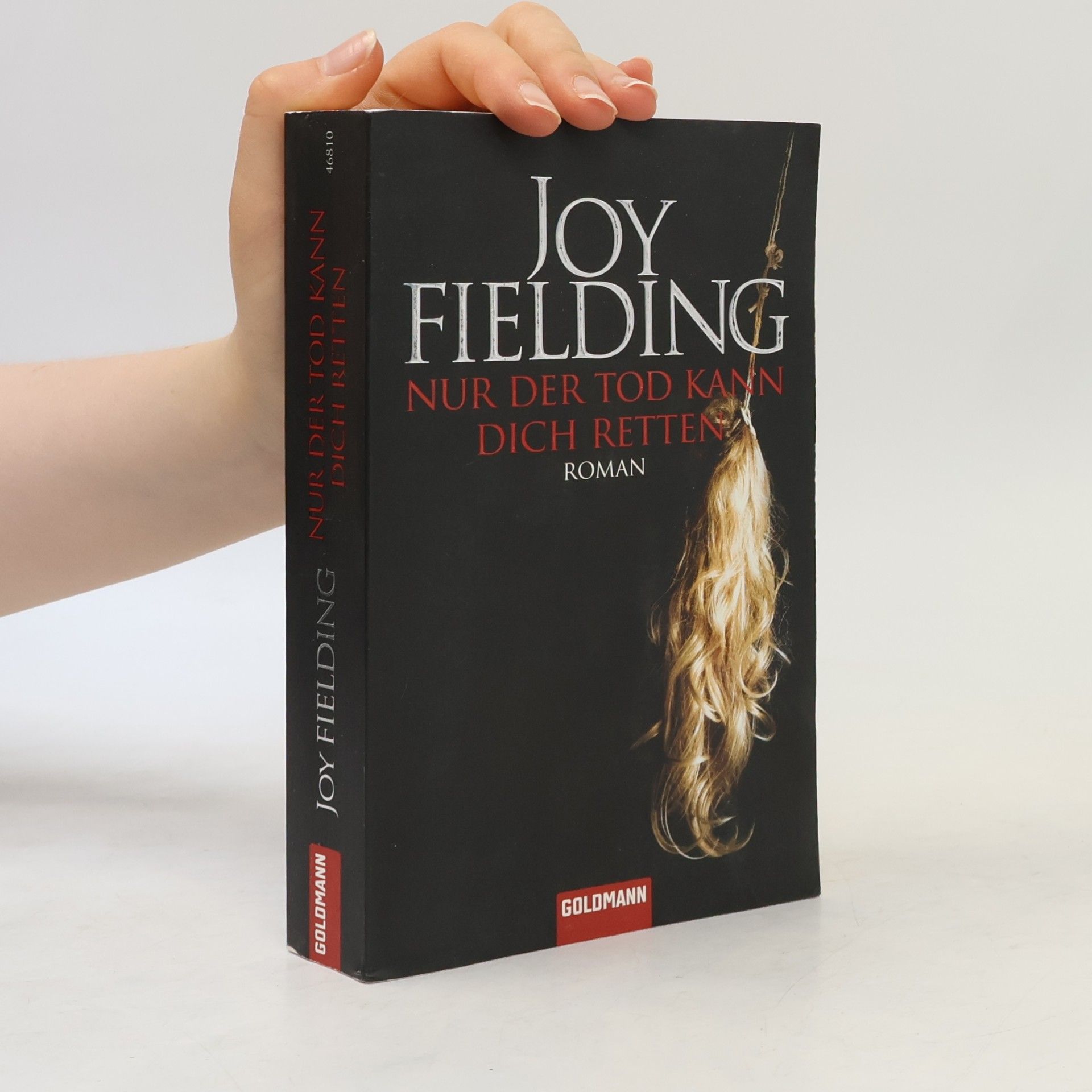 Joy Fielding Nur der Tod kann dich retten