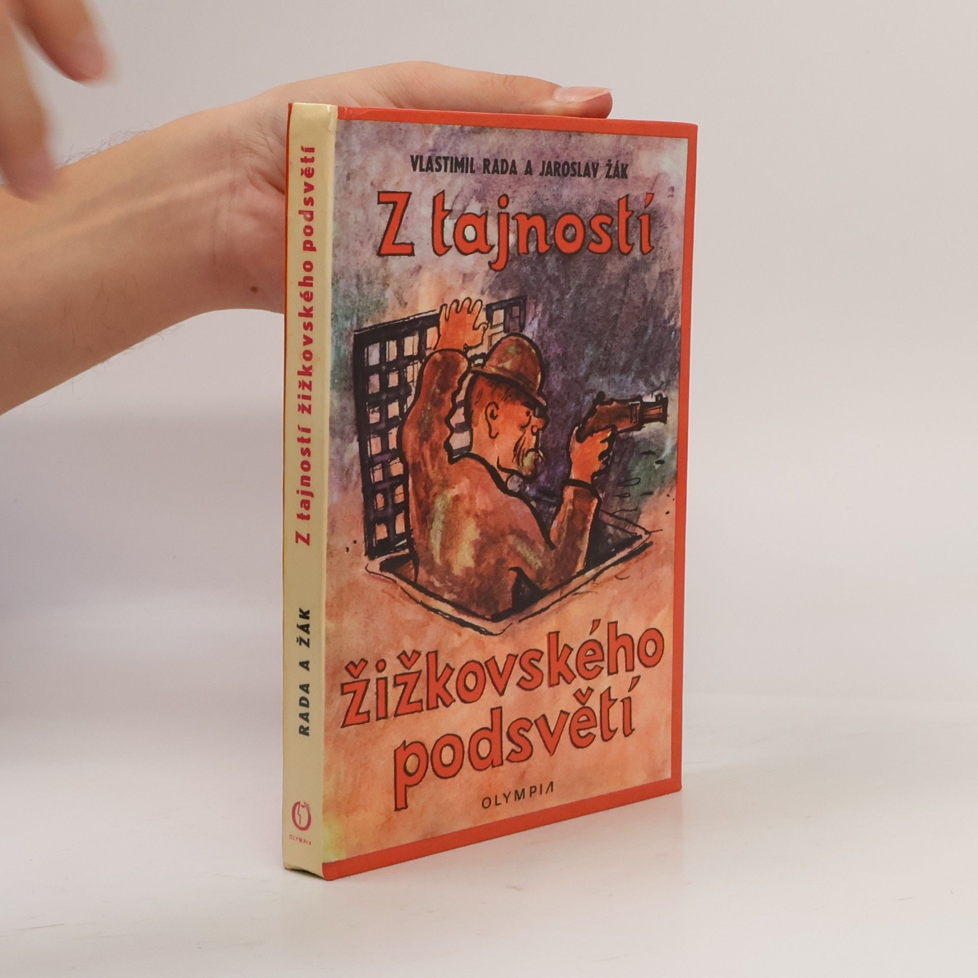 Vlastimil Rada Z tajností žižkovského podsvětí