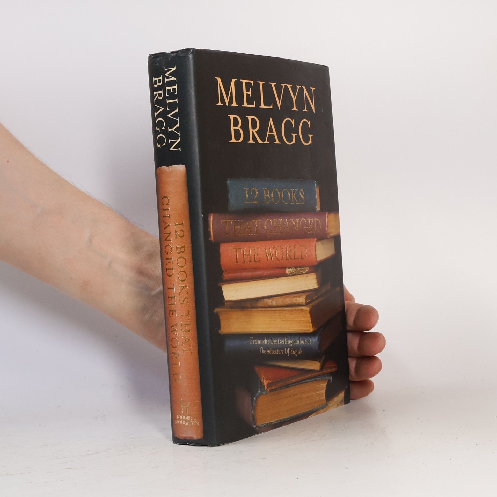 Melvyn Bragg 12 Books That Changed the World
