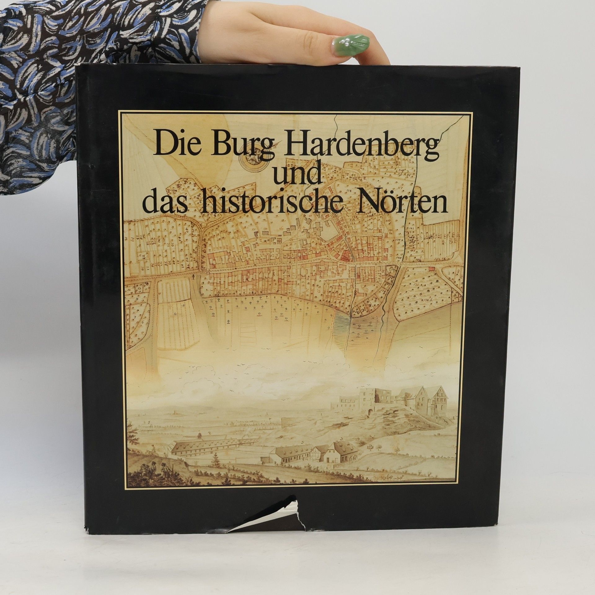 Hans Adolf von Hardenberg Die Burg Hardenberg und das historische Nörten