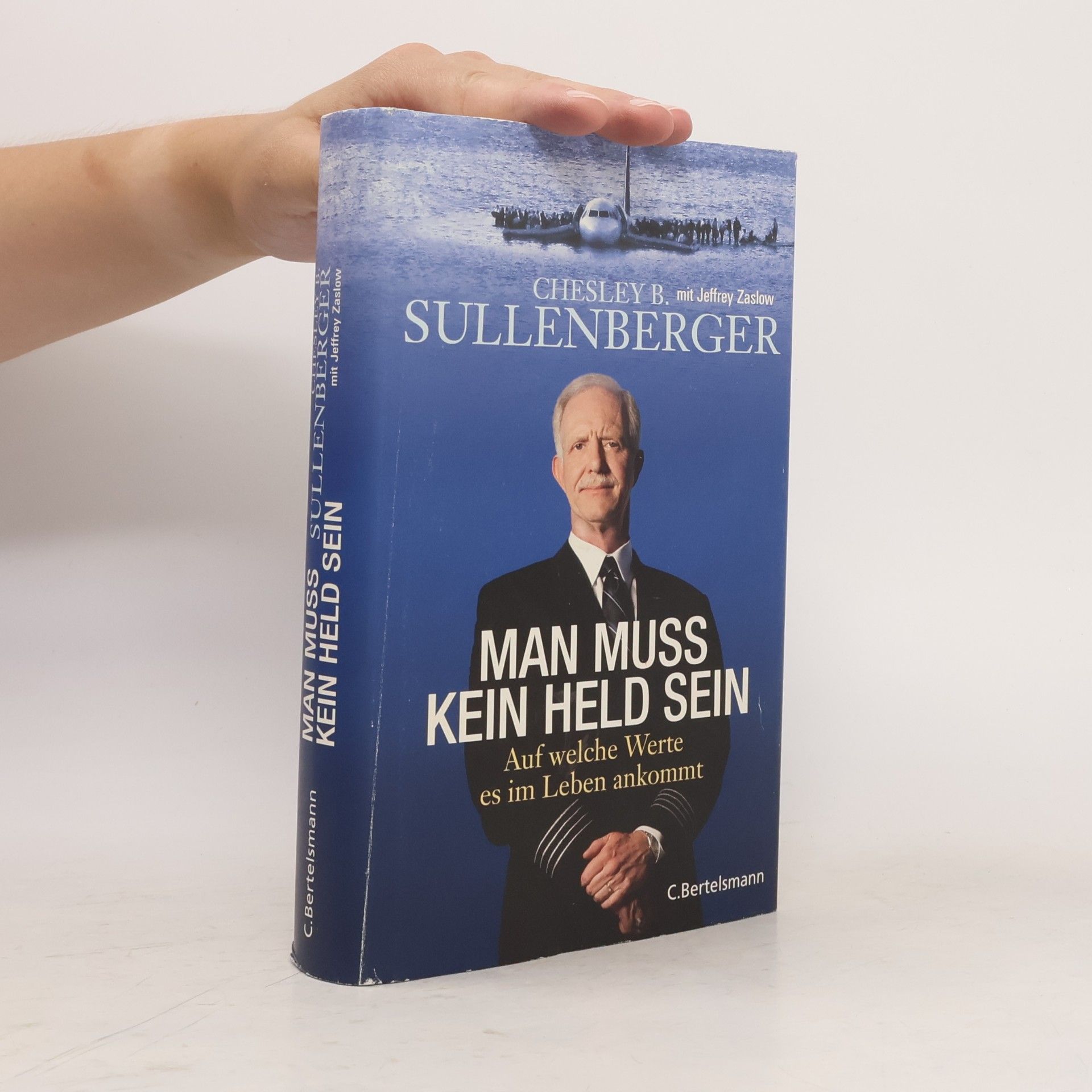 Chesley B. Sullenberger Man muss kein Held sein