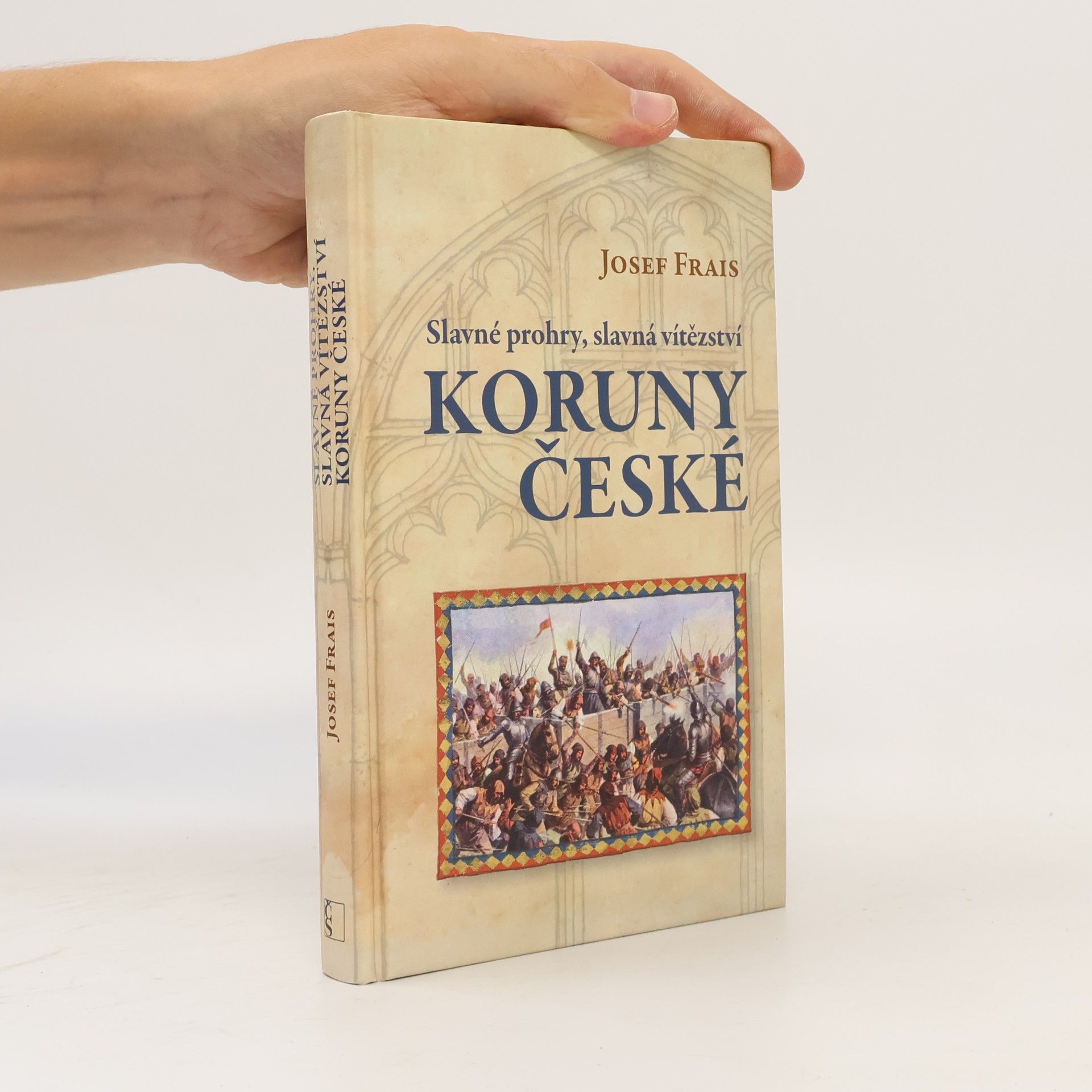 Slavné prohry, slavná vítězství Koruny české