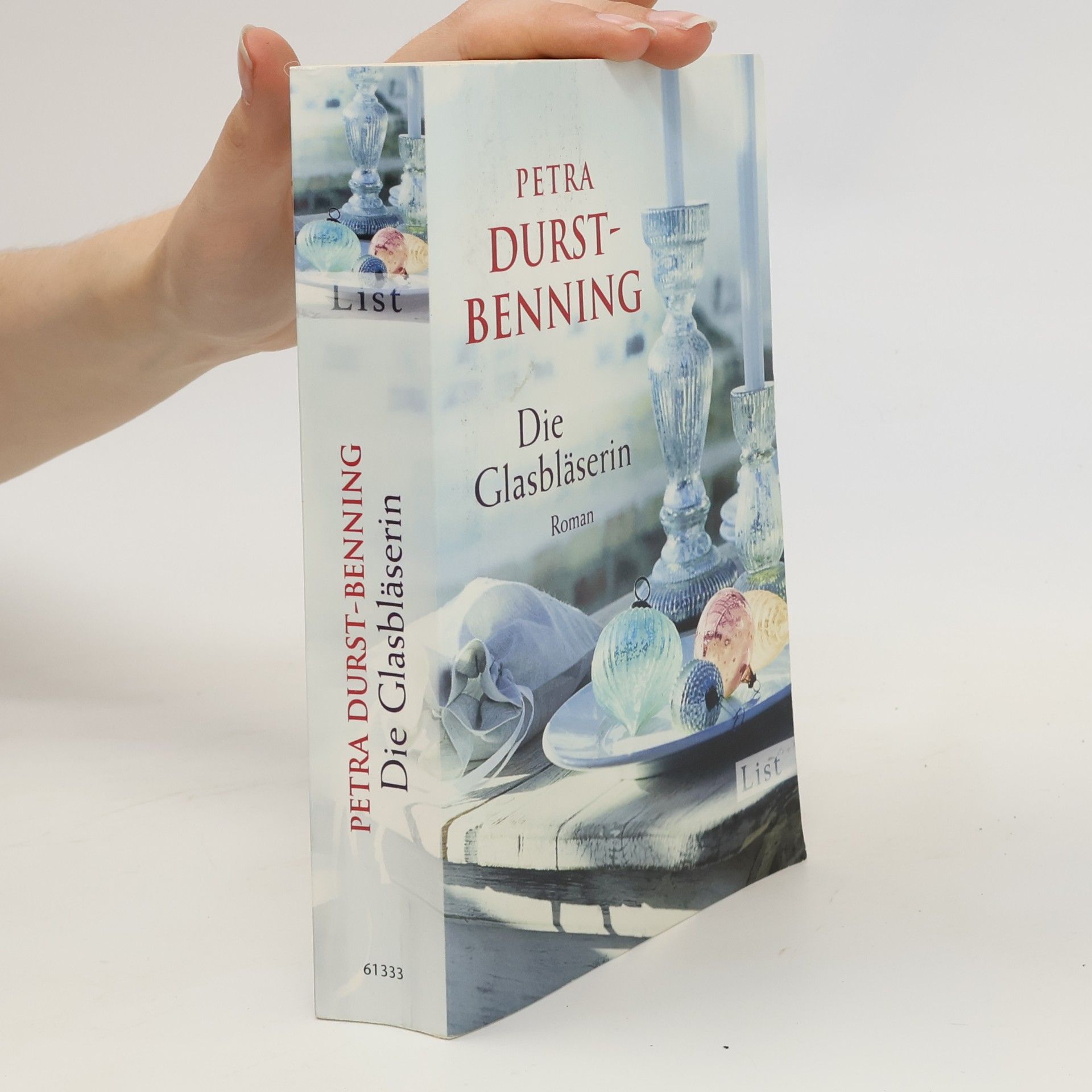 Petra Durst-Benning Die Glasbläserin