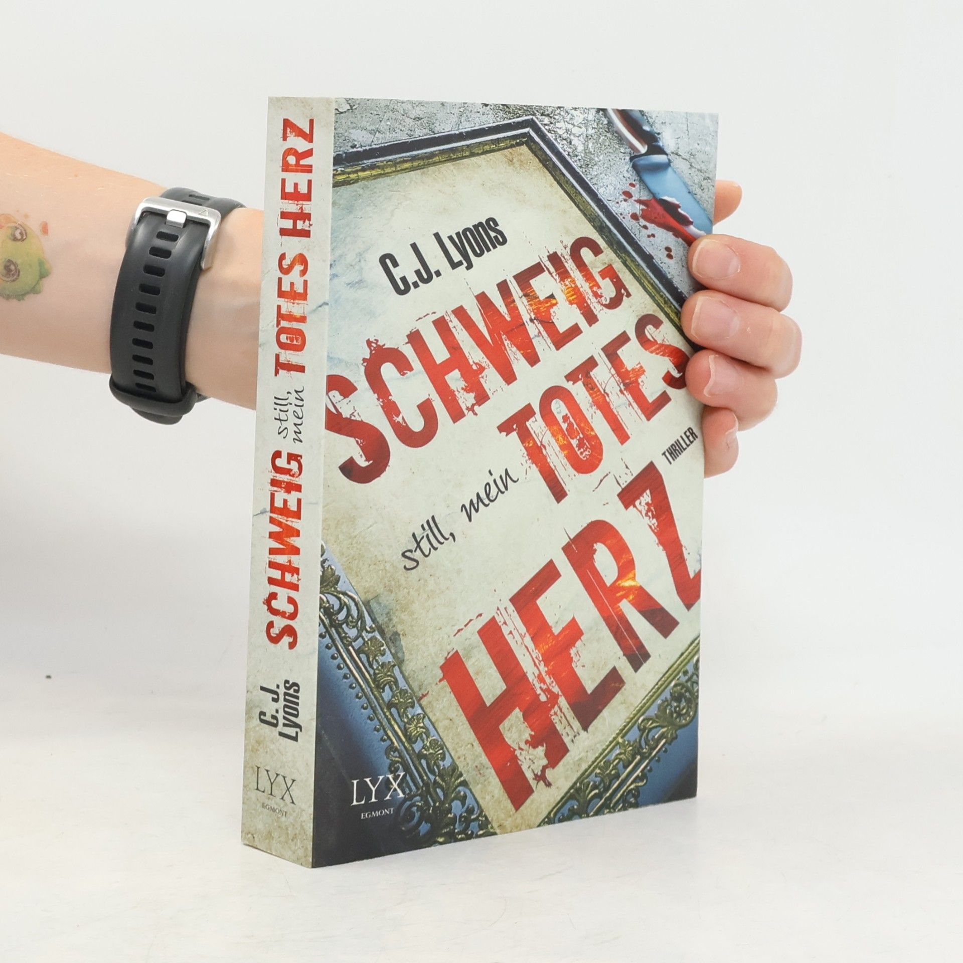 CJ Lyons Schweig still, mein totes Herz