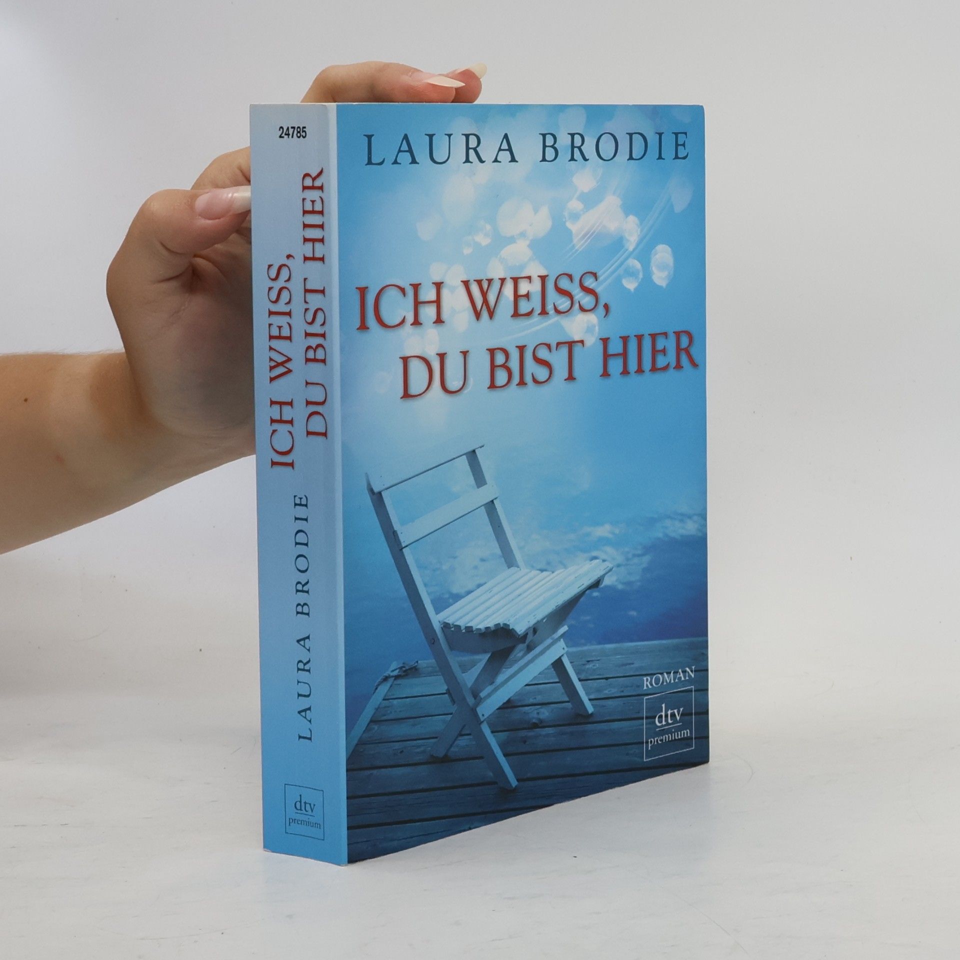 Laura Brodie Ich weiss, du bist hier