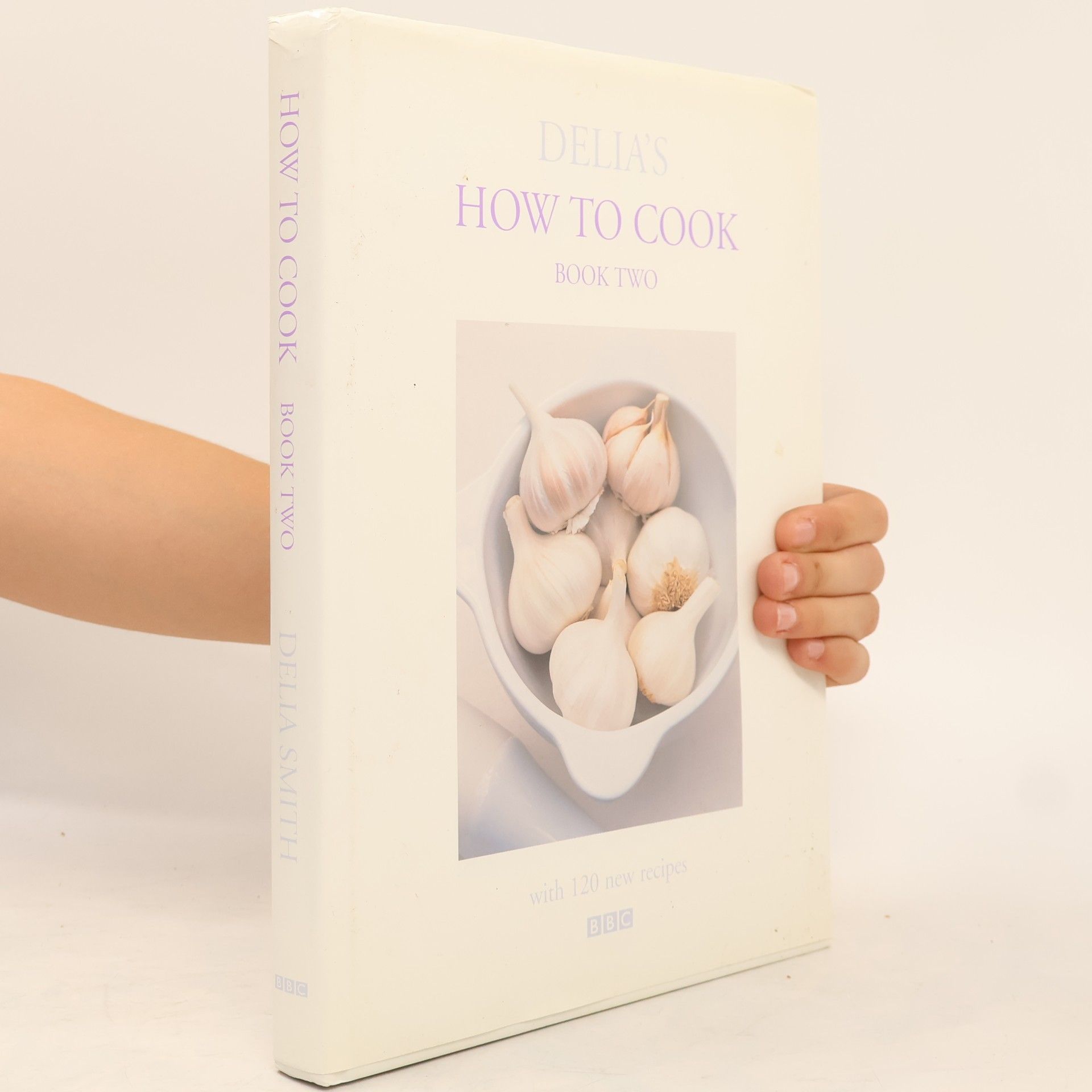 Delia Smith Delia's How to Cook : Book 2.