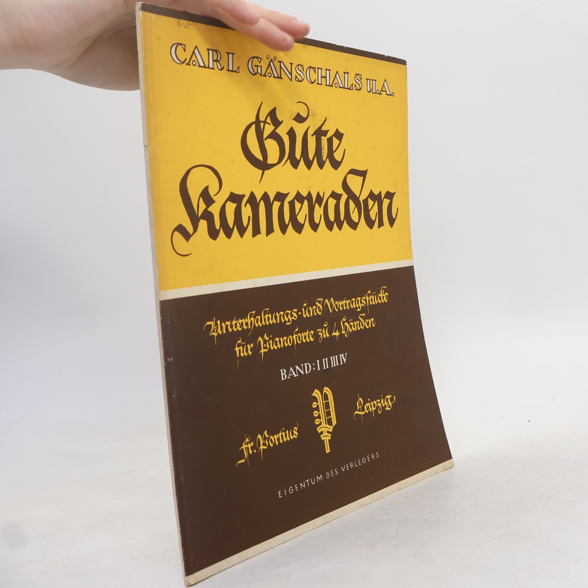 Carl Ganschäls Güte Kameraden. Band I., II., III., IV.
